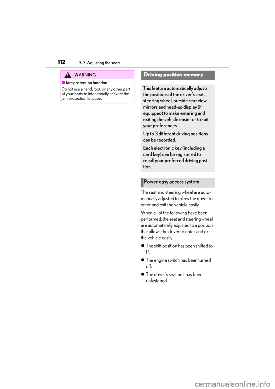 lexus LC500C 2021 Owners Manual / LEXUS 2021 LC500 CONVERTIBLE OWNERS MANUAL (OM11498U) 1123-3. Adjusting the seats
The seat and steering wheel are auto-
matically adjusted to allow the driver to
enter and exit the vehicle easily.
When all of the following have been
performed, the seat lexus LC500C 2021 Owners Manual / LEXUS 2021 LC500 CONVERTIBLE OWNERS MANUAL (OM11498U) 1123-3. Adjusting the seats
The seat and steering wheel are auto-
matically adjusted to allow the driver to
enter and exit the vehicle easily.
When all of the following have been
performed, the seat