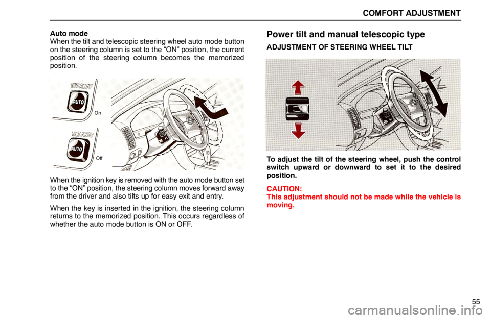 lexus LS400 1994  Keys and Doors / 1994 LS400: COMFORT ADJUSTMENT COMFORT ADJUSTMENT
55 Auto mode
When the tilt and telescopic steering wheel auto mode button
on the steering column is set to the “ON” position, the current
position of the steering column becomes