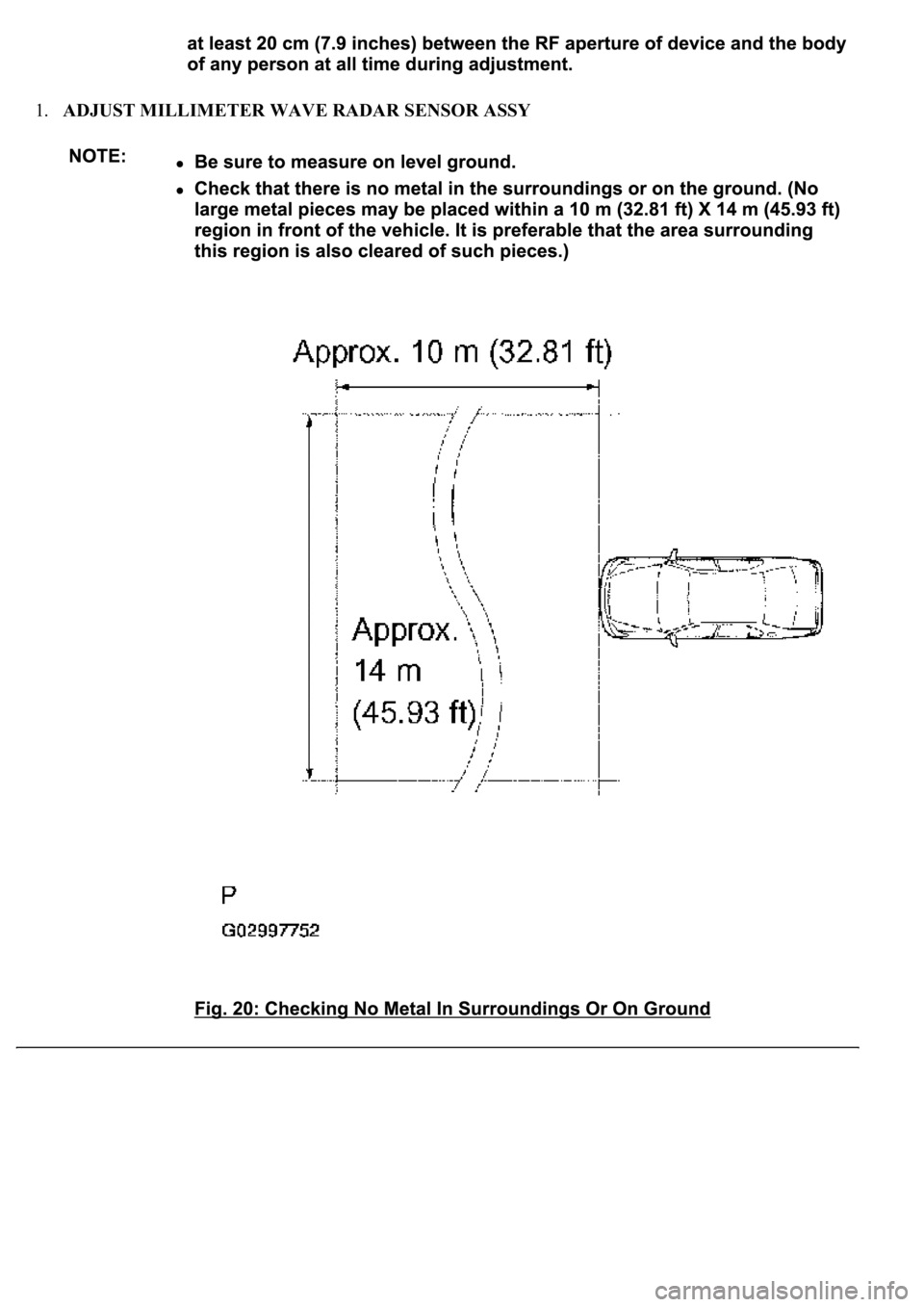 LEXUS LS430 2003  Factory Repair Manual 1.ADJUST MILLIMETER WAVE RADAR SENSOR ASSY  