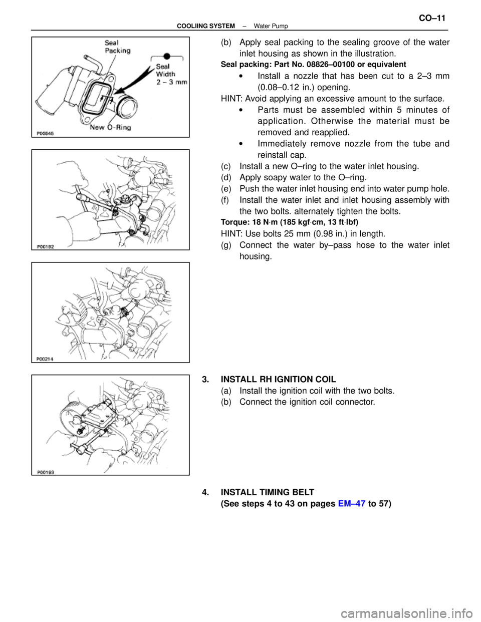 LEXUS SC300 1991 Service Repair Manual
(b) Apply seal packing to the sealing groove of the waterinlet housing as shown in the illustration.
Seal packing: Part No. 08826±00100 or equivalent
w Install a nozzle that has been cut to a 2±3 LEXUS SC300 1991 Service Repair Manual
(b) Apply seal packing to the sealing groove of the waterinlet housing as shown in the illustration.
Seal packing: Part No. 08826±00100 or equivalent
w Install a nozzle that has been cut to a 2±3