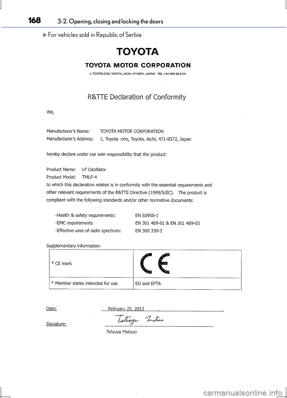 LEXUS LS460L 2016  Owners Manual 1683-2. Opening, closing and locking the doors
LS460/LS460L_GE (OM50G06E)
For vehicles sold in Republic of Serbia 