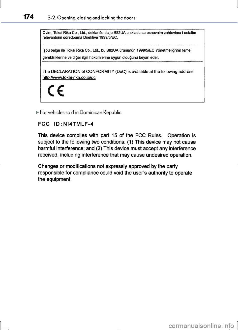 LEXUS LS460L 2016  Owners Manual 1743-2. Opening, closing and locking the doors
LS460/LS460L_GE (OM50G06E)
For vehicles sold in Dominican Republic 