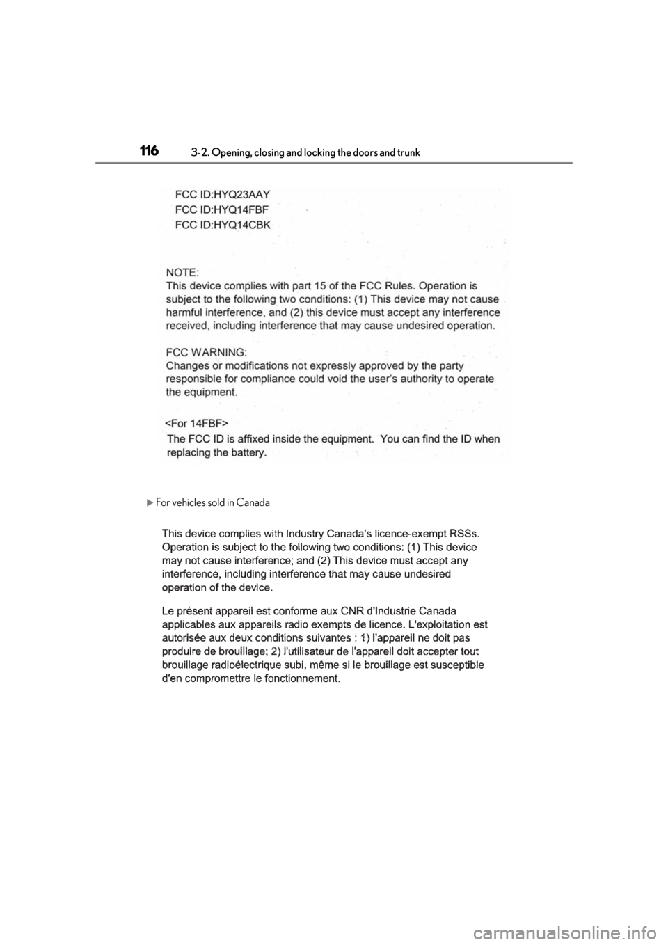 LEXUS LS500 2020  Owners Manual 1163-2. Opening, closing and locking the doors and trunk
For vehicles sold in Canada 