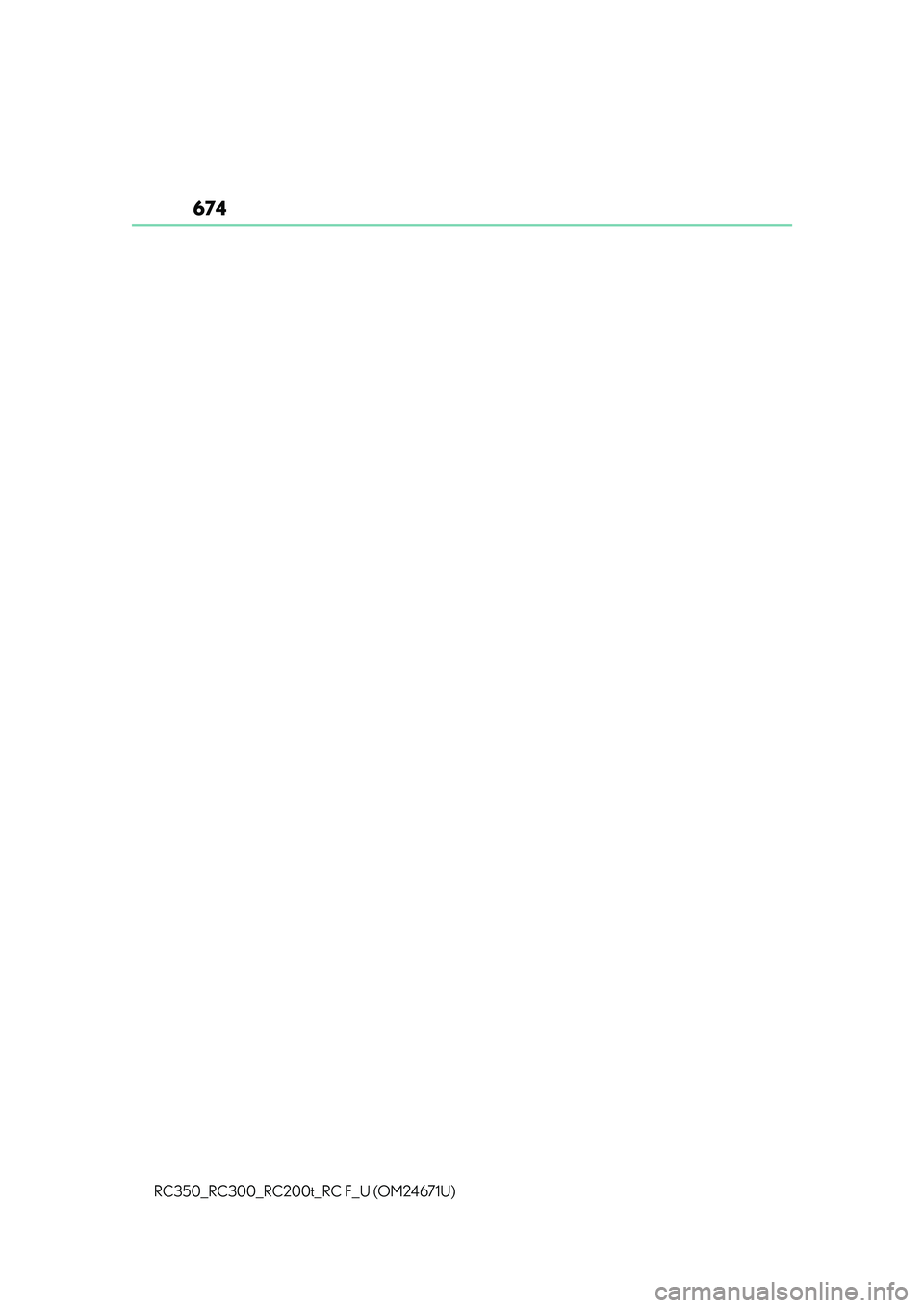 LEXUS RC200T 2016  Owners Manual 674
RC350_RC300_RC200t_RC F_U (OM24671U) 