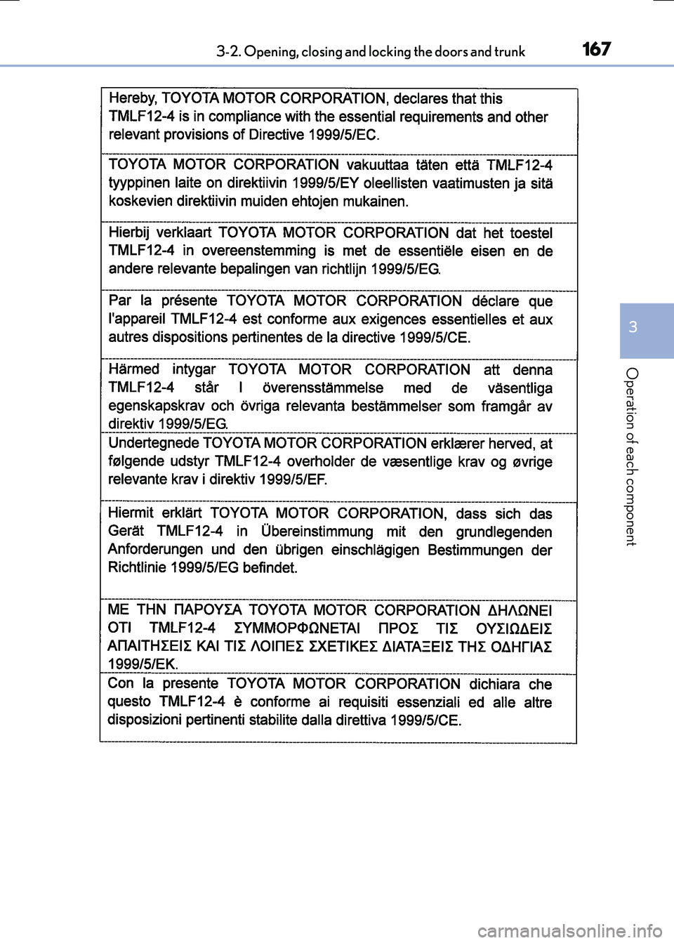 LEXUS RX300H 2017  Owners Manual 1673-2. Opening, closing and locking the doors and trunk
3
Operation of each component
RC300h_EE(OM24740E) 