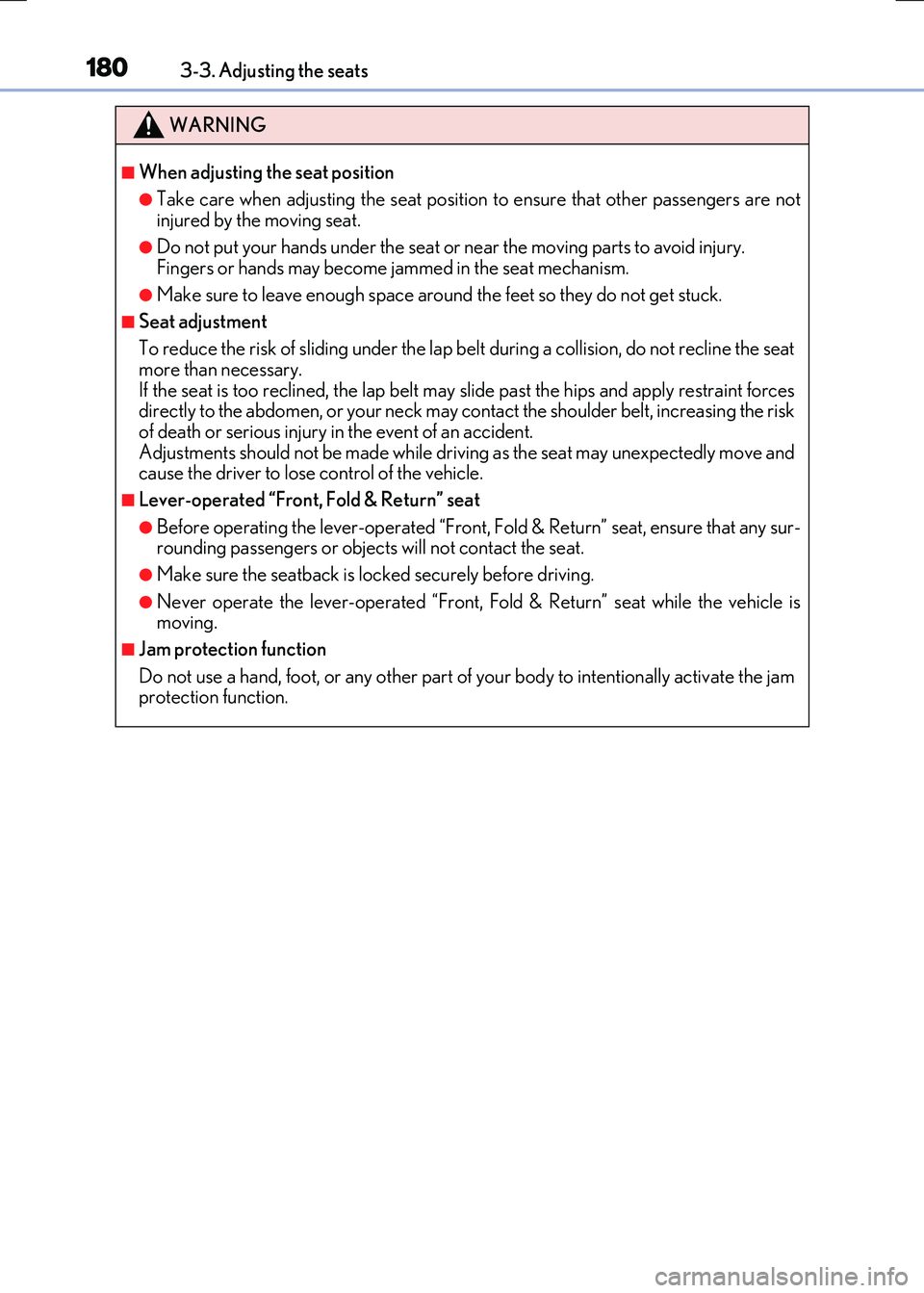 LEXUS RX300H 2017 Owners Manual 1803-3. Adjusting the seats
RC300h_EE(OM24740E)
WARNING
■When adjusting the seat position
●Take care when adjusting the seat position to ensure that other passengers are not injured by the moving LEXUS RX300H 2017 Owners Manual 1803-3. Adjusting the seats
RC300h_EE(OM24740E)
WARNING
■When adjusting the seat position
●Take care when adjusting the seat position to ensure that other passengers are not injured by the moving