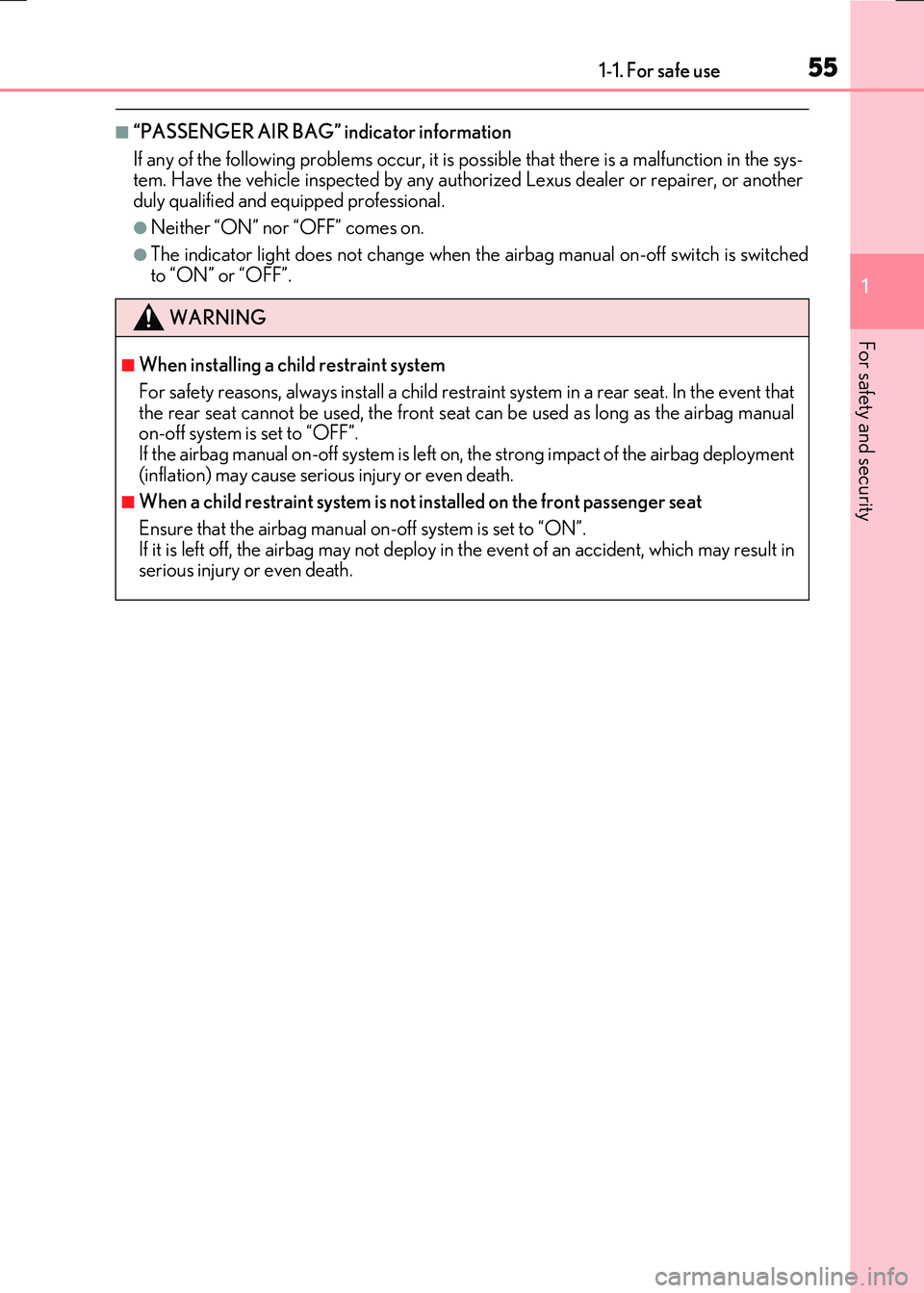 LEXUS RX300H 2017 Owners Manual 551-1. For safe use
1
For safety and security
RC300h_EE(OM24740E)
■“PASSENGER AIR BAG” indicator information
If any of the following problems occur, it is possible that there is a malfunction LEXUS RX300H 2017 Owners Manual 551-1. For safe use
1
For safety and security
RC300h_EE(OM24740E)
■“PASSENGER AIR BAG” indicator information
If any of the following problems occur, it is possible that there is a malfunction