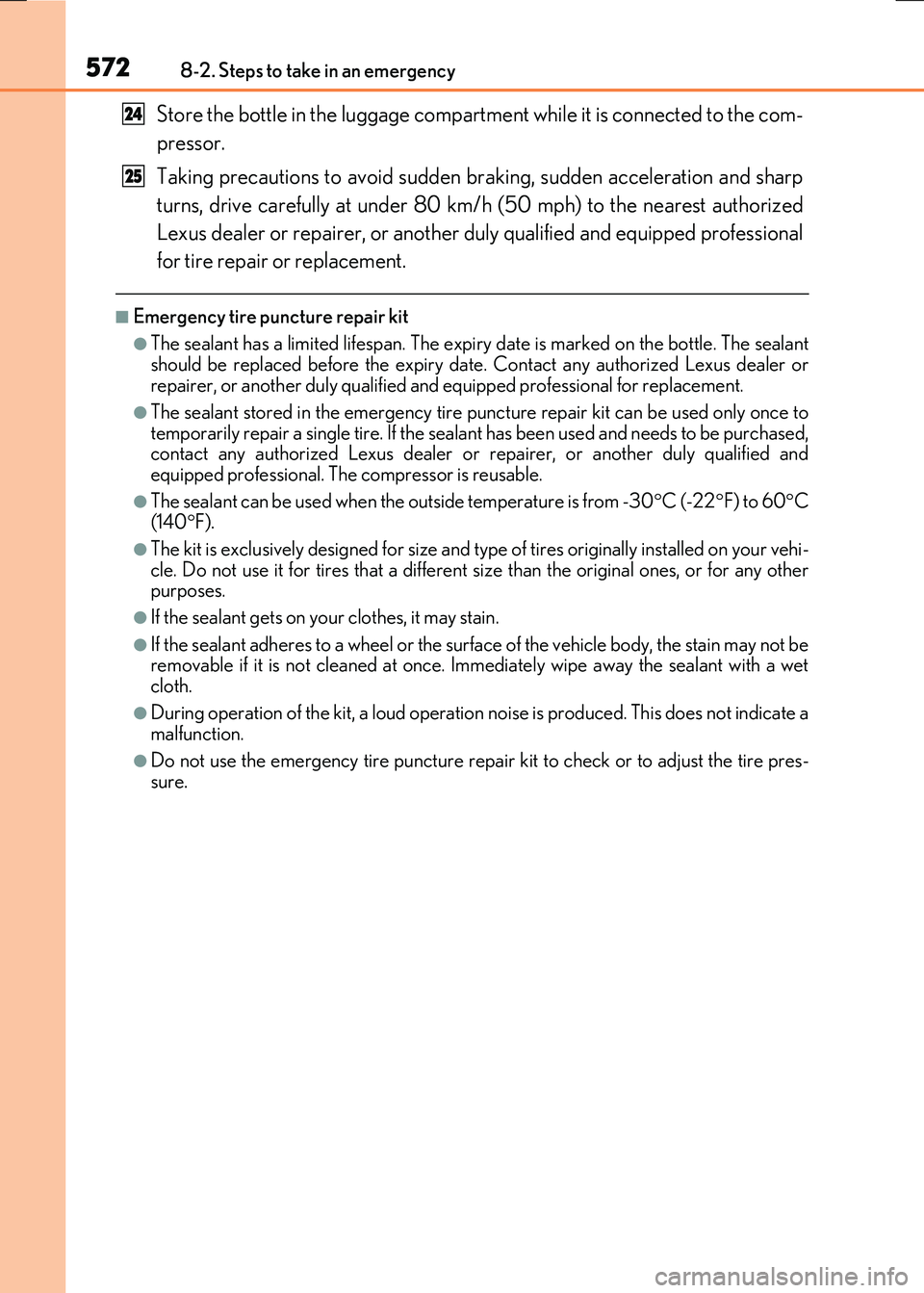 LEXUS RX300H 2017 Owners Manual 5728-2. Steps to take in an emergency
RC300h_EE(OM24740E)
Store the bottle in the luggage compartment while it is connected to the com-
pressor.
Taking precautions to avoid sudden br aking, sudden a LEXUS RX300H 2017 Owners Manual 5728-2. Steps to take in an emergency
RC300h_EE(OM24740E)
Store the bottle in the luggage compartment while it is connected to the com-
pressor.
Taking precautions to avoid sudden br aking, sudden a