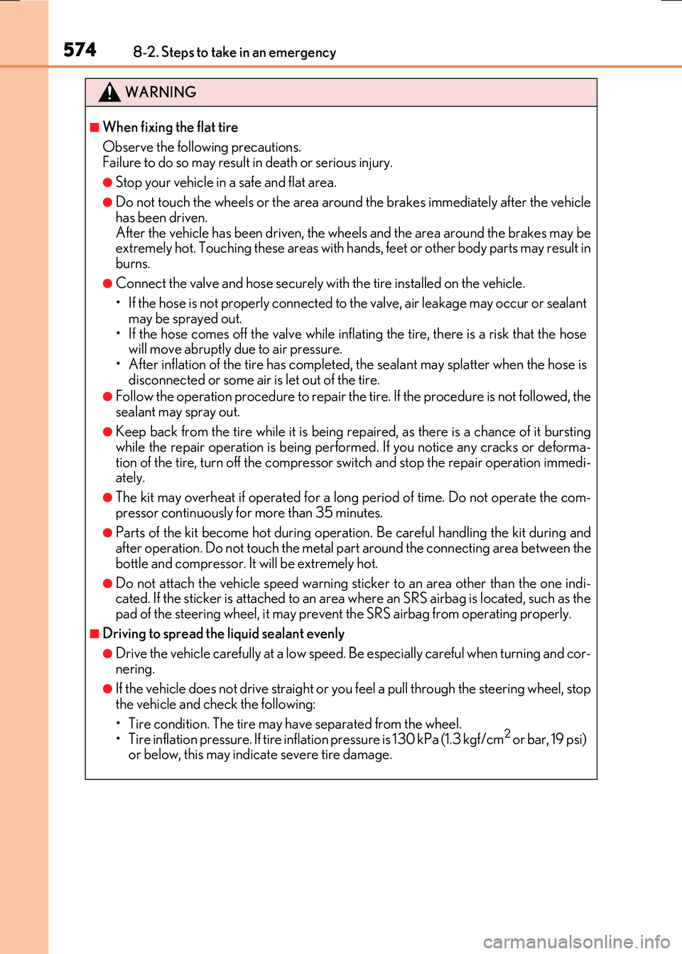 LEXUS RX300H 2017 Owners Manual 5748-2. Steps to take in an emergency
RC300h_EE(OM24740E)
WARNING
■When fixing the flat tire
Observe the following precautions. Failure to do so may result in death or serious injury.
●Stop your LEXUS RX300H 2017 Owners Manual 5748-2. Steps to take in an emergency
RC300h_EE(OM24740E)
WARNING
■When fixing the flat tire
Observe the following precautions. Failure to do so may result in death or serious injury.
●Stop your