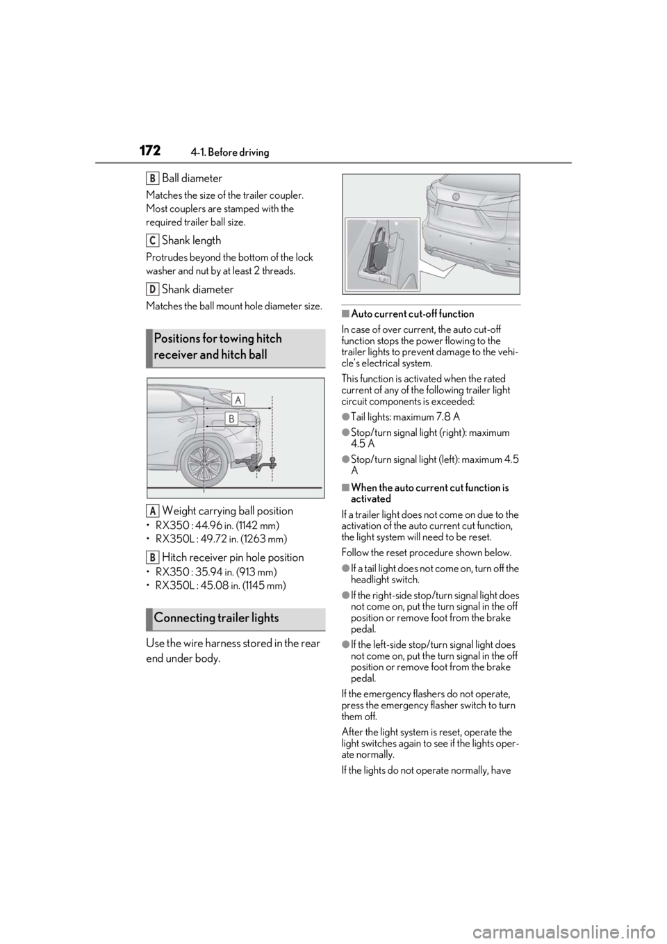 LEXUS RX350 2020 Owners Manual 1724-1. Before driving
Ball diameter
Matches the size of the trailer coupler.
Most couplers are stamped with the
required trailer ball size.
Shank length
Protrudes beyond the bottom of the lock
was LEXUS RX350 2020 Owners Manual 1724-1. Before driving
Ball diameter
Matches the size of the trailer coupler.
Most couplers are stamped with the
required trailer ball size.
Shank length
Protrudes beyond the bottom of the lock
was