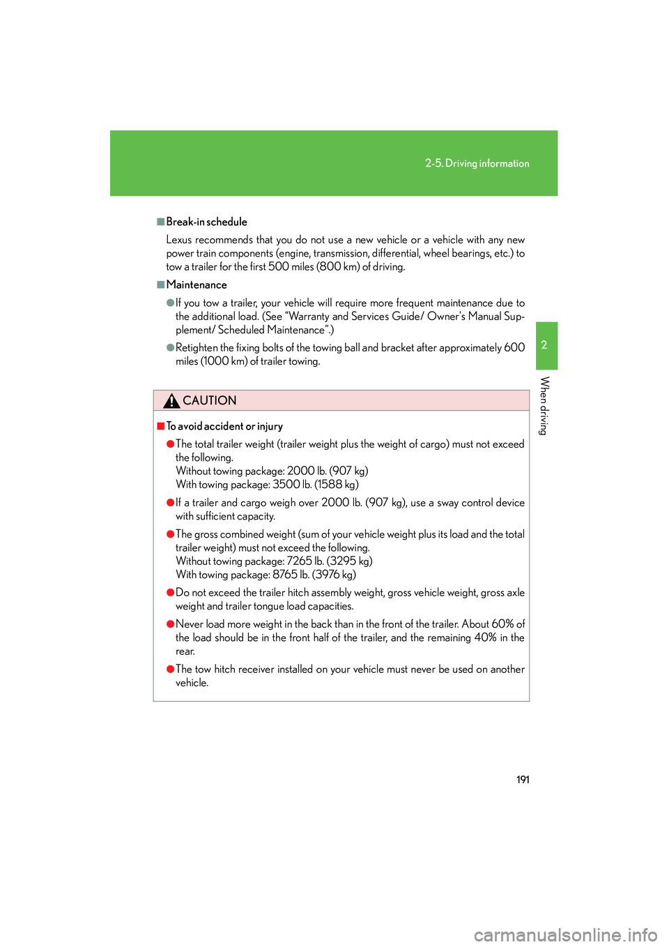 LEXUS RX400H 2008 Owners Manual 191
2-5. Driving information
2
When driving
RX400h_U
■Break-in schedule
Lexus recommends that you do not use a new vehicle or a vehicle with any new
power train components (engine, transmission, dif LEXUS RX400H 2008 Owners Manual 191
2-5. Driving information
2
When driving
RX400h_U
■Break-in schedule
Lexus recommends that you do not use a new vehicle or a vehicle with any new
power train components (engine, transmission, dif