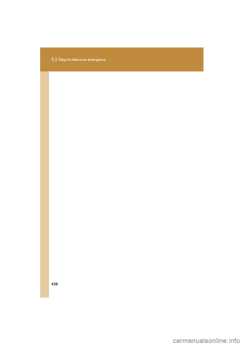 LEXUS RX400H 2008  Owners Manual 428
5-2. Steps to take in an emergency
RX400h_U 