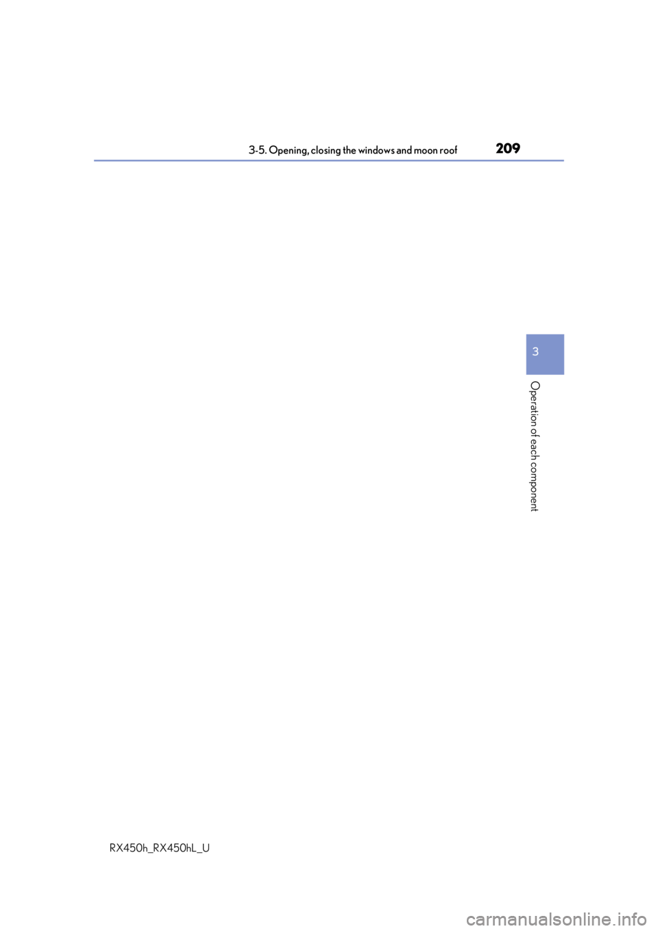 LEXUS RX450H 2019  Owners Manual 2093-5. Opening, closing the windows and moon roof
3
Operation of each component
RX450h_RX450hL_U 