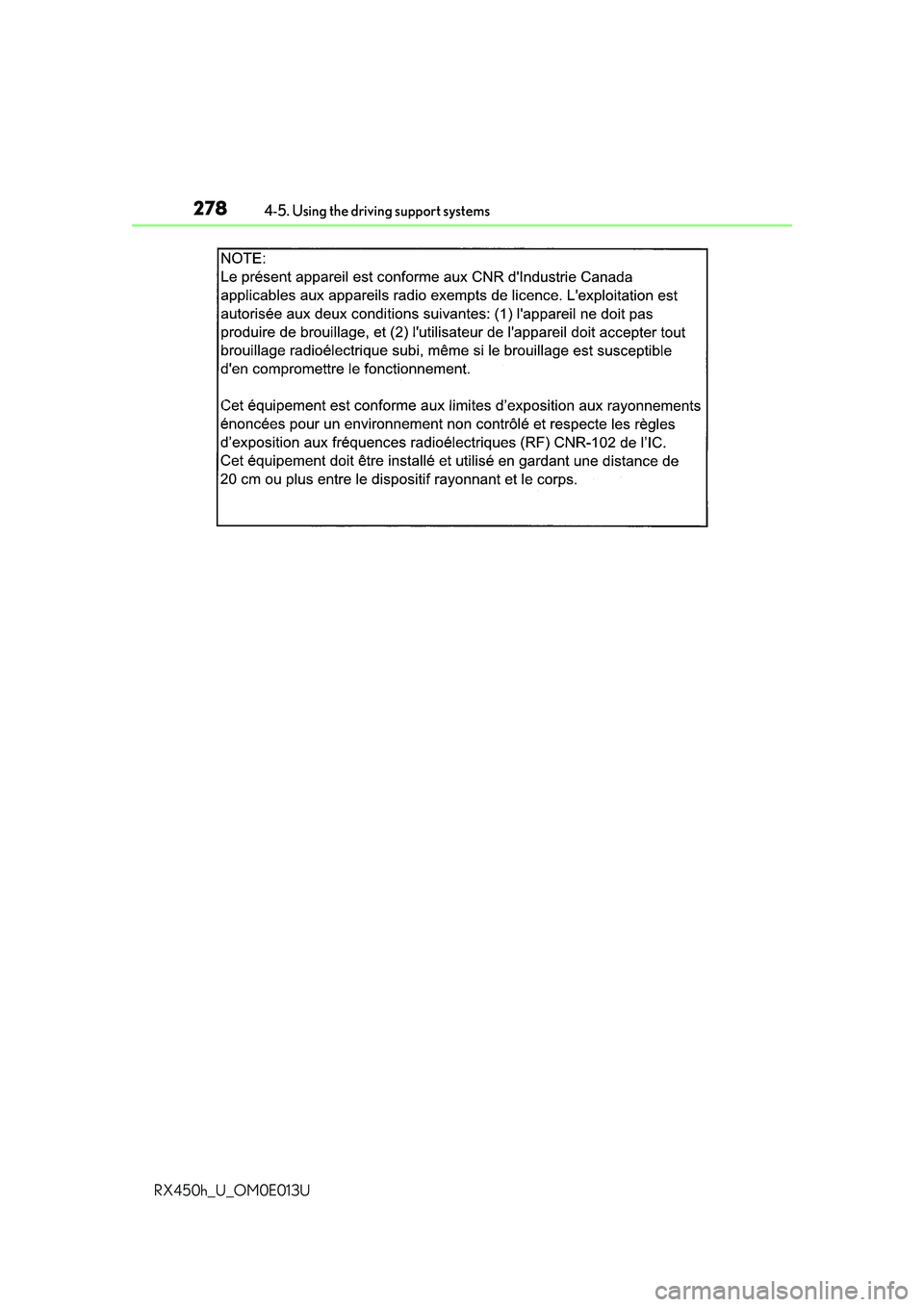 LEXUS RX450H 2016  Owners Manual 2784-5. Using the driving support systems
RX450h_U_OM0E013U 