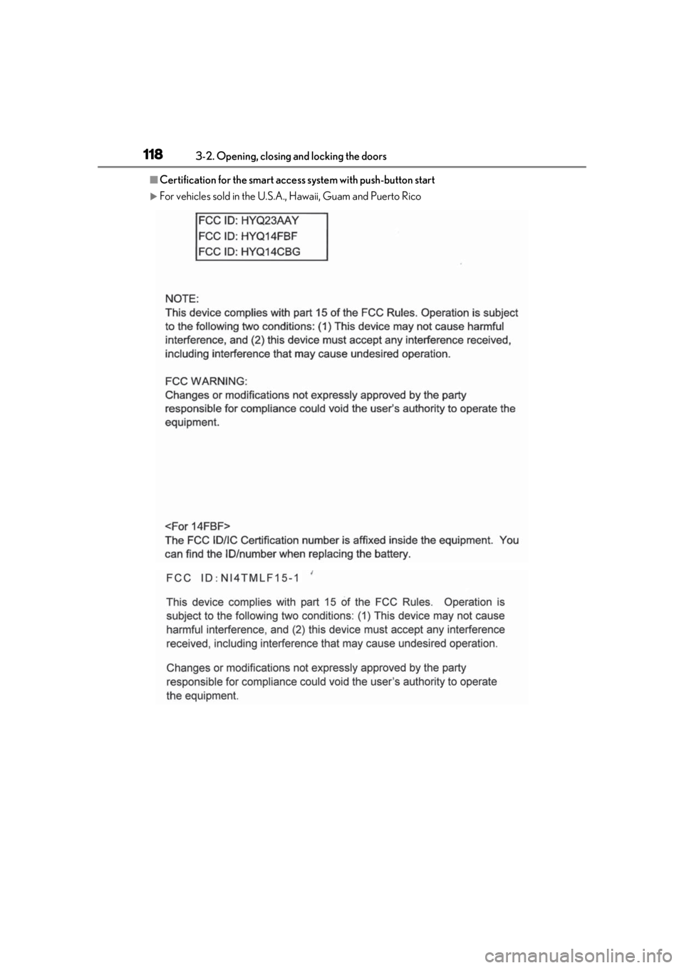 LEXUS UX200 2019  Owners Manual 1183-2. Opening, closing and locking the doors
■Certification for the smart access system with push-button start
For vehicles sold in the U.S.A., Hawaii, Guam and Puerto Rico 