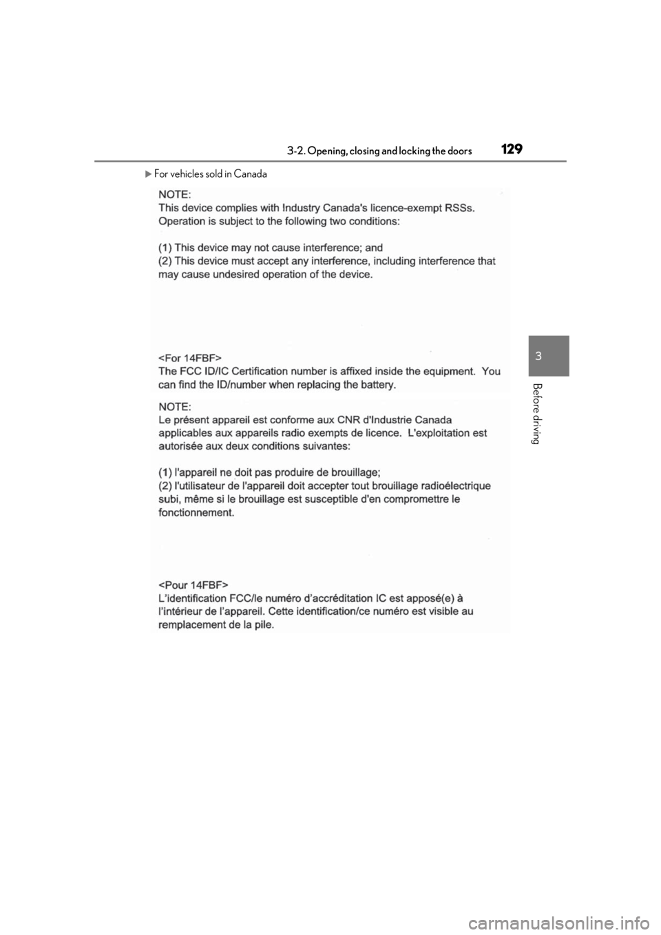 LEXUS UX250H 2019  Owners Manual 1293-2. Opening, closing and locking the doors
3
Before driving
For vehicles sold in Canada 