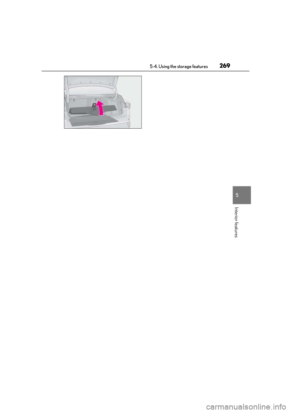 LEXUS IS300 2021  Owners Manual 2695-4. Using the storage features
5
Interior features 