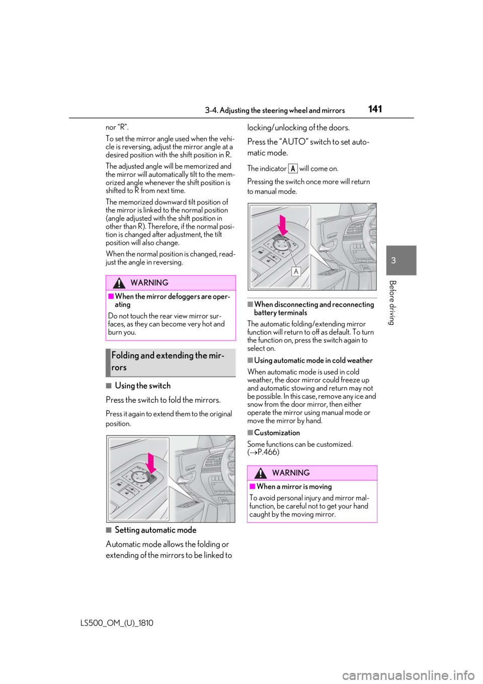 LEXUS LS500 2019 Owners Manual 1413-4. Adjusting the steering wheel and mirrors
LS500_OM_(U)_1810 3
Before driving nor “R”.
To set the mirror angle used when the vehi-
cle is reversing, adjust the mirror angle at a
desired pos LEXUS LS500 2019 Owners Manual 1413-4. Adjusting the steering wheel and mirrors
LS500_OM_(U)_1810 3
Before driving nor “R”.
To set the mirror angle used when the vehi-
cle is reversing, adjust the mirror angle at a
desired pos