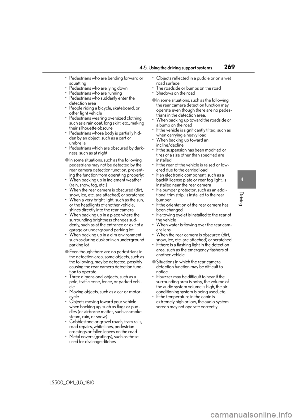 LEXUS LS500 2019 Owners Manual 2694-5. Using the driving support systems
LS500_OM_(U)_1810 4
Driving • Pedestrians who are bending forward or
squatting
• Pedestrians who are lying down
• Pedestrians who are running
• Pedes LEXUS LS500 2019 Owners Manual 2694-5. Using the driving support systems
LS500_OM_(U)_1810 4
Driving • Pedestrians who are bending forward or
squatting
• Pedestrians who are lying down
• Pedestrians who are running
• Pedes