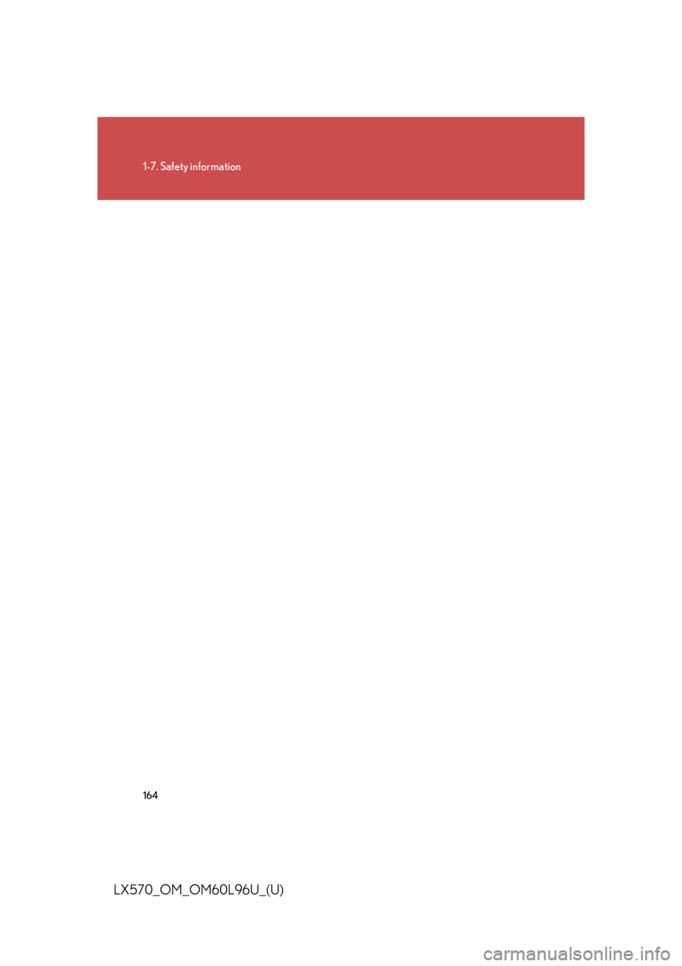 LEXUS LX570 2015  Owners Manual 1641-7. Safety information
LX570_OM_OM60L96U_(U) 