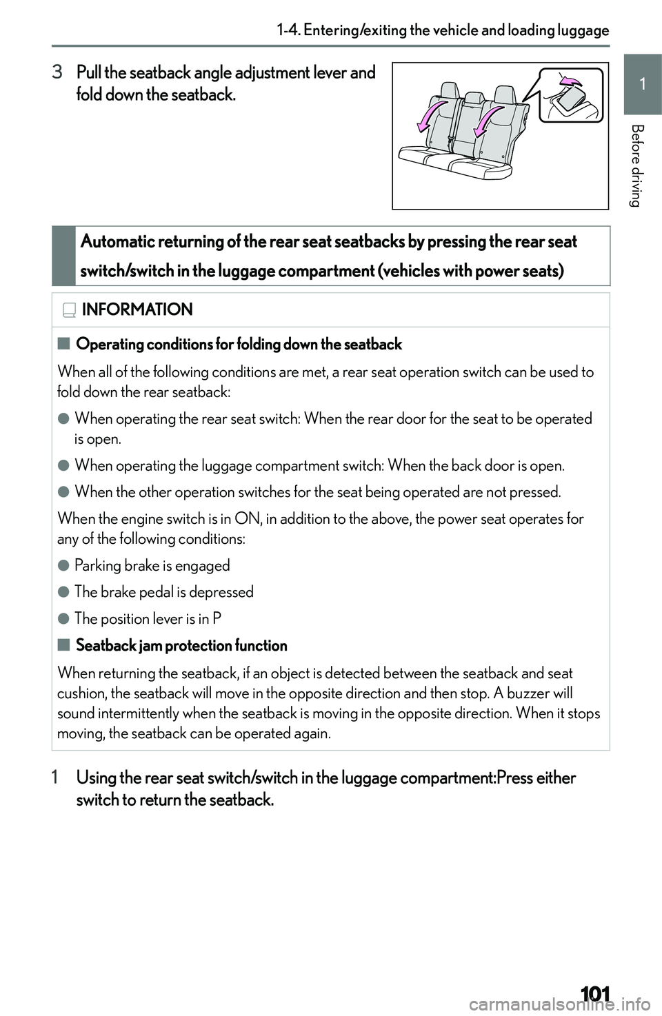 LEXUS NX250 350 2023  Owners Manual �3�P�u�l�l� �t�h�e� �s�e�a�t�b�a�c�k� �a�n�g�l�e� �a�d�j�u�s�t�m�e�n�t� �l�e�v�e�r� �a�n�d
�f�o�l�d� �d�o�w�n� �t�h�e� �s�e�a�t�b�a�c�k�.
�A�u�t�o�m�a�t�i�c��r�e�t�u�r�n�i�n�g��o�f��t�h�e��r�e�a�r