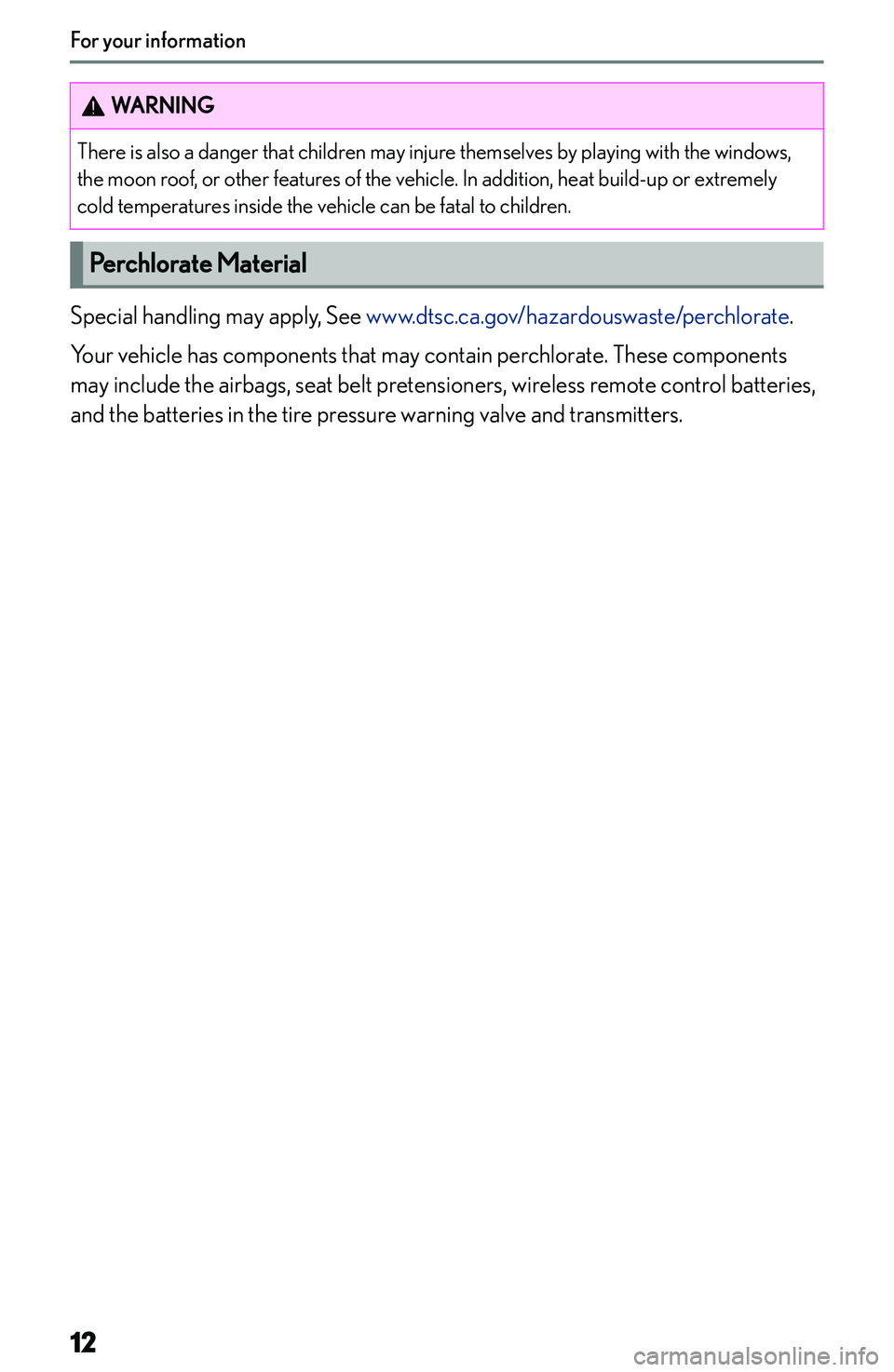 LEXUS NX250 350 2023  Owners Manual �W�A�R�N�I�N�G�T�h�e�r�e� �i�s� �a�l�s�o� �a� �d�a�n�g�e�r� �t�h�a�t� �c�h�i�l�d�r�e�n� �m�a�y� �i�n�j�u�r�e� �t�h�e�m�s�e�l�v�e�s� �b�y� �p�l�a�y�i�n�g� �w�i�t�h� �t�h�e� �w�i�n�d�o�w�s�,�t�h�e� �m�o