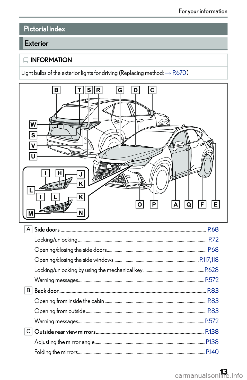 LEXUS NX250 350 2023  Owners Manual �P�i�c�t�o�r�i�a�l��i�n�d�e�x
�E�x�t�e�r�i�o�r
�I�N�F�O�R�M�A�T�I�O�N�L�i�g�h�t� �b�u�l�b�s� �o�f� �t�h�e� �e�x�t�e�r�i�o�r� �l�i�g�h�t�s� �f�o�r� �d�r�i�v�i�n�g� �(�R�e�p�l�a�c�i�n�g� �m�e�t�h�o�d�: