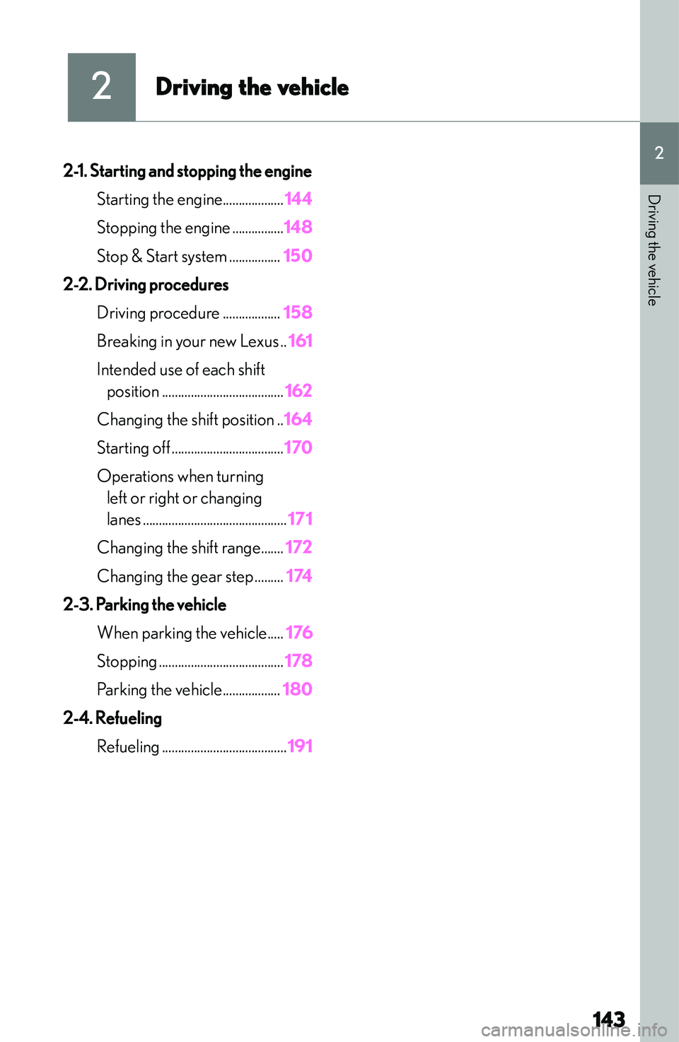 LEXUS NX250 350 2023  Owners Manual �2
��r�i�v�i�n�g��t�h�e��v�e�h�i�c�l�e
�2�-�1�.��S�t�a�r�t�i�n�g��a�n�d��s�t�o�p�p�i�n�g��t�h�e��e�n�g�i�n�e�S�t�a�r�t�i�n�g� �t�h�e� �e�n�g�i�n�e�.�.�.�.�.�.�.�.�.�.�.�.�.�.�.�.�.�.�. �1�4�4
