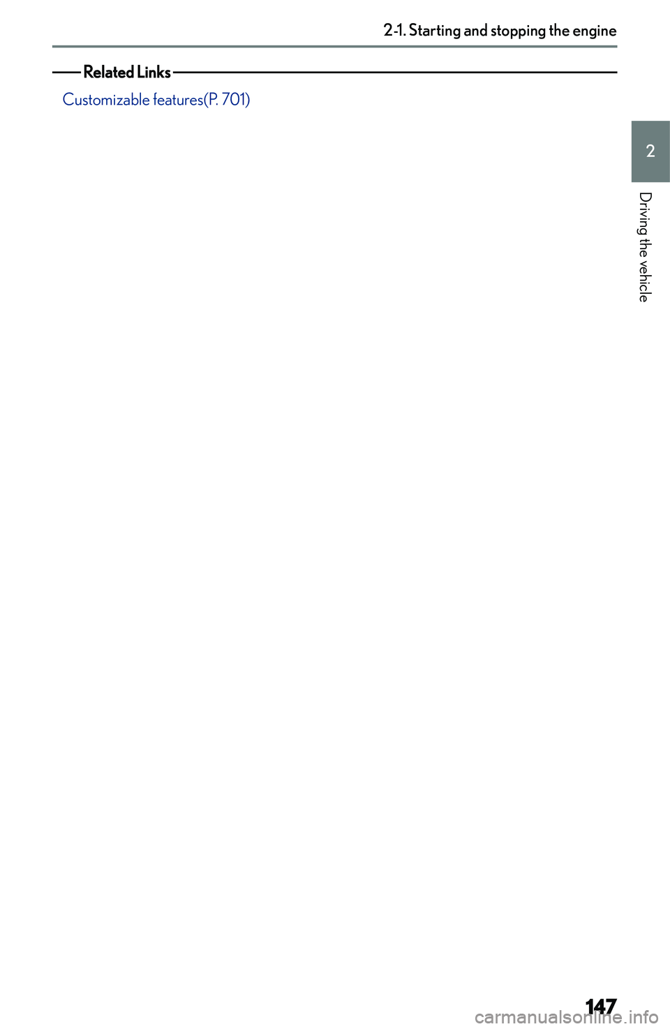 LEXUS NX250 350 2023  Owners Manual ��R�e�l�a�t�e�d��L�i�n�k�s�
�C�u�s�t�o�m�i�z�a�b�l�e� �f�e�a�t�u�r�e�s�(�P�.� �7�0�1�)
�2�-�1�.��S�t�a�r�t�i�n�g��a�n�d��s�t�o�p�p�i�n�g��t�h�e��e�n�g�i�n�e
�1�4�7�2
�D�r�i�v�i�n�g� �t�h�e� �v
