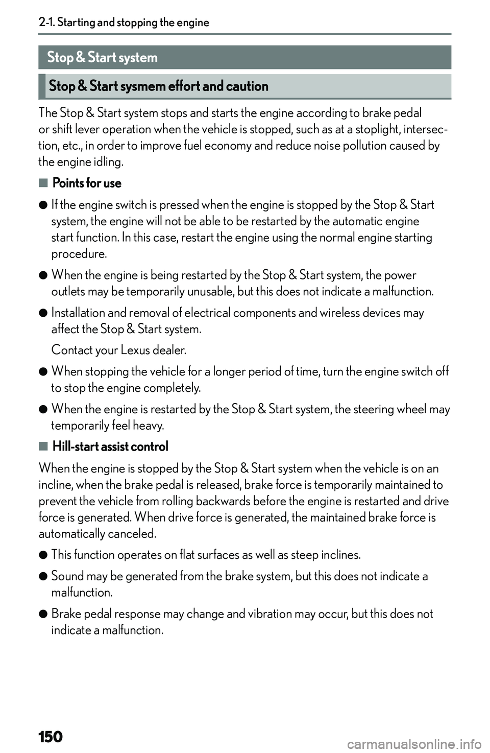 LEXUS NX250 350 2023  Owners Manual �S�t�o�p��	��S�t�a�r�t��s�y�s�t�e�m
�S�t�o�p��	��S�t�a�r�t��s�y�s�m�e�m��e�f�f�o�r�t��a�n�d��c�a�u�t�i�o�n
�T�h�e� �S�t�o�p� �&� �S�t�a�r�t� �s�y�s�t�e�m� �s�t�o�p�s� �a�n�d� �s�t�a�r�t�s� �t