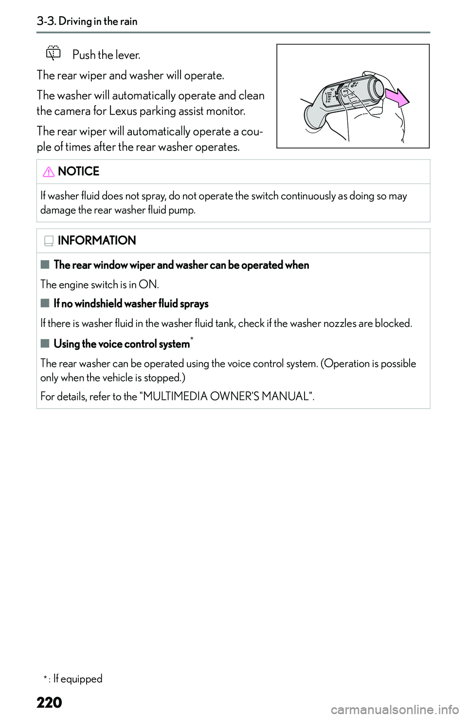 LEXUS NX250 350 2023  Owners Manual � �P�u�s�h� �t�h�e� �l�e�v�e�r�.
�T�h�e� �r�e�a�r� �w�i�p�e�r� �a�n�d� �w�a�s�h�e�r� �w�i�l�l� �o�p�e�r�a�t�e�.
�T�h�e� �w�a�s�h�e�r� �w�i�l�l� �a�u�t�o�m�a�t�i�c�a�l�l�y� �o�p�e�r�a�t�e� �a�n�d� �c�l