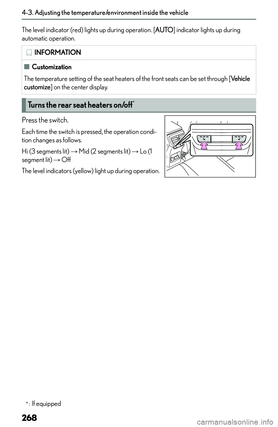 LEXUS NX250 350 2023  Owners Manual �T�h�e� �l�e�v�e�l� �i�n�d�i�c�a�t�o�r� �(�r�e�d�)� �l�i�g�h�t�s� �u�p� �d�u�r�i�n�g� �o�p�e�r�a�t�i�o�n�.� �[�A�U�T�O�@� �i�n�d�i�c�a�t�o�r� �l�i�g�h�t�s� �u�p� �d�u�r�i�n�g
�a�u�t�o�m�a�t�i�c� �o�p�