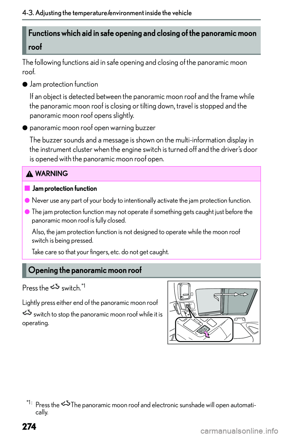 LEXUS NX250 350 2023  Owners Manual �F�u�n�c�t�i�o�n�s��w�h�i�c�h��a�i�d��i�n��s�a�f�e��o�p�e�n�i�n�g��a�n�d��c�l�o�s�i�n�g��o�f��t�h�e��p�a�n�o�r�a�m�i�c��m�o�o�n�r�o�o�f
�T�h�e� �f�o�l�l�o�w�i�n�g� �f�u�n�c�t�i�o�n�s� �a�i�