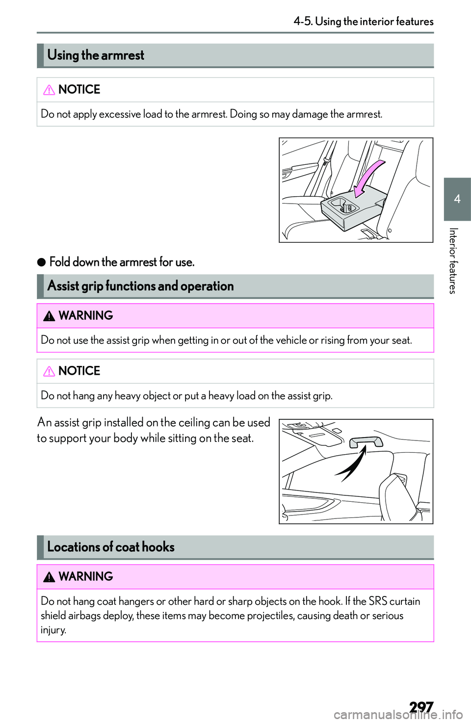 LEXUS NX250 350 2023  Owners Manual �U�s�i�n�g��t�h�e��a�r�m�r�e�s�t�N�O�T�I�C�E�D�o� �n�o�t� �a�p�p�l�y� �e�x�c�e�s�s�i�v�e� �l�o�a�d� �t�o� �t�h�e� �a�r�m�r�e�s�t�.� �D�o�i�n�g� �s�o� �m�a�y� �d�a�m�a�g�e� �t�h�e� �a�r�m�r�e�s�t�.

