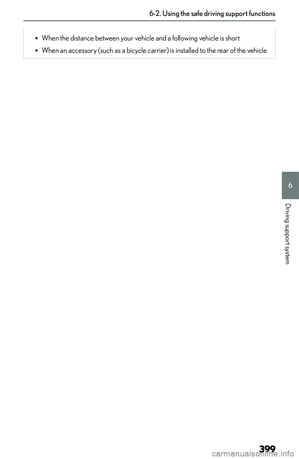 LEXUS NX250 350 2023  Owners Manual �R�W�h�e�n� �t�h�e� �d�i�s�t�a�n�c�e� �b�e�t�w�e�e�n� �y�o�u�r� �v�e�h�i�c�l�e� �a�n�d� �a� �f�o�l�l�o�w�i�n�g� �v�e�h�i�c�l�e� �i�s� �s�h�o�r�t
�R �W�h�e�n� �a�n� �a�c�c�e�s�s�o�r�y� �(�s�u�c�h� �a�s