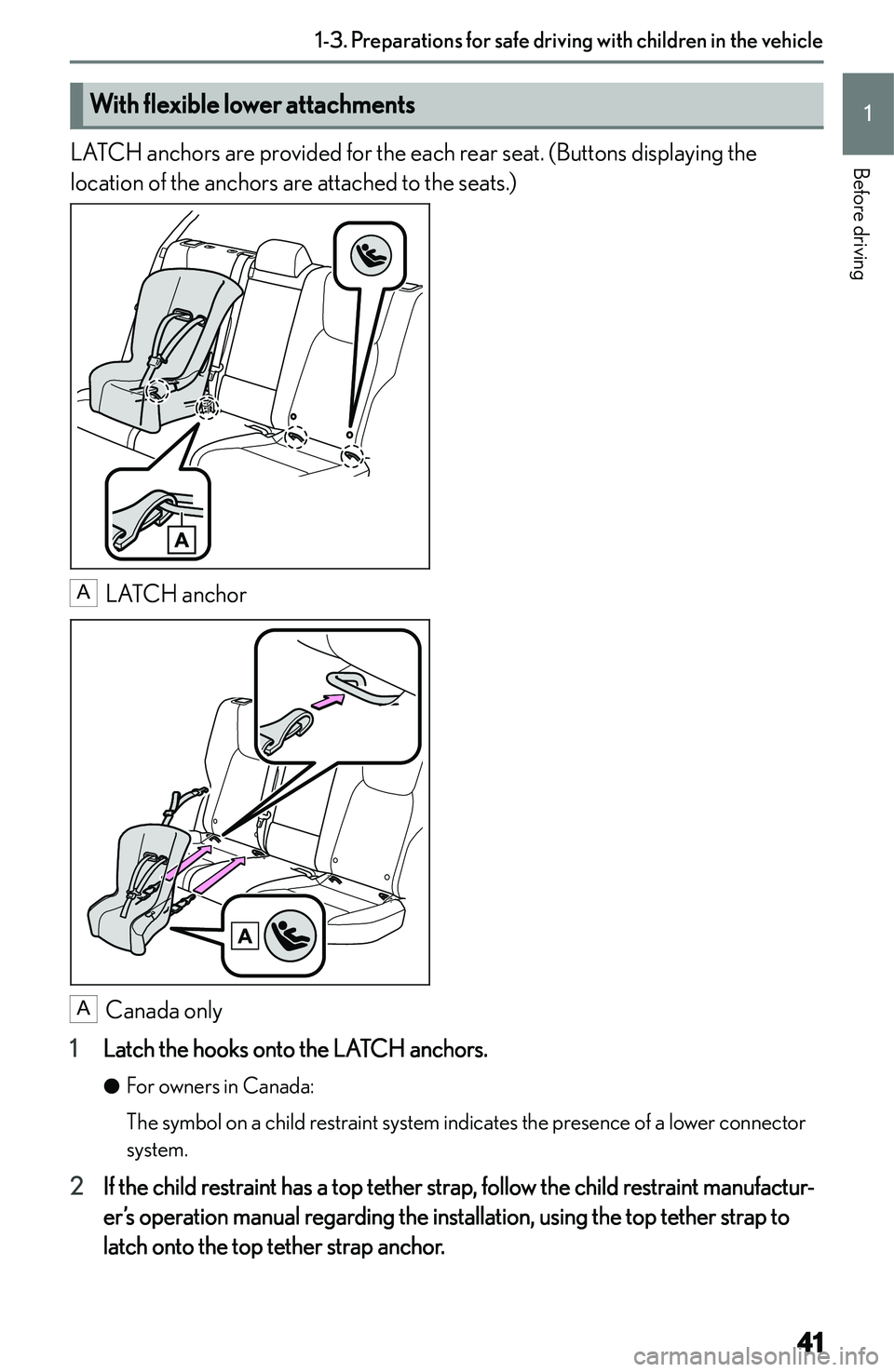 LEXUS NX250 350 2023  Owners Manual �W�i�t�h��f�l�e�x�i�b�l�e��l�o�w�e�r��a�t�t�a�c�h�m�e�n�t�s
�L�A�T�C�H� �a�n�c�h�o�r�s� �a�r�e� �p�r�o�v�i�d�e�d� �f�o�r� �t�h�e� �e�a�c�h� �r�e�a�r� �s�e�a�t�.� �(�B�u�t�t�o�n�s� �d�i�s�p�l�a�y�i�