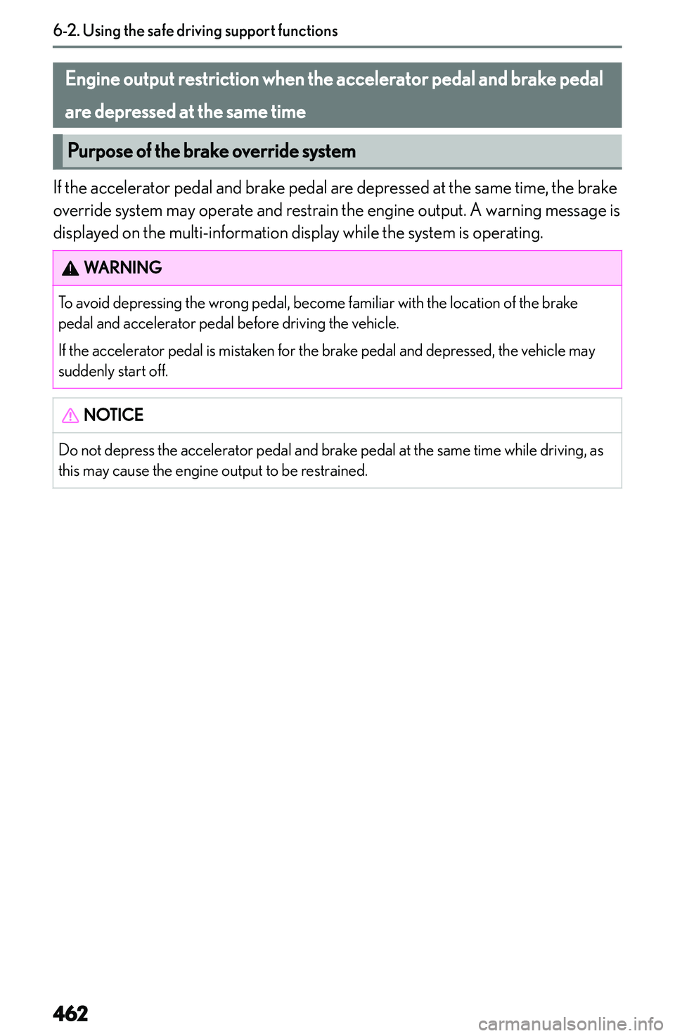 LEXUS NX250 350 2023  Owners Manual �E�n�g�i�n�e��o�u�t�p�u�t��r�e�s�t�r�i�c�t�i�o�n��w�h�e�n��t�h�e��a�c�c�e�l�e�r�a�t�o�r��p�e�d�a�l��a�n�d��b�r�a�k�e��p�e�d�a�l�a�r�e��d�e�p�r�e�s�s�e�d��a�t��t�h�e��s�a�m�e��t�i�m�e
�P�