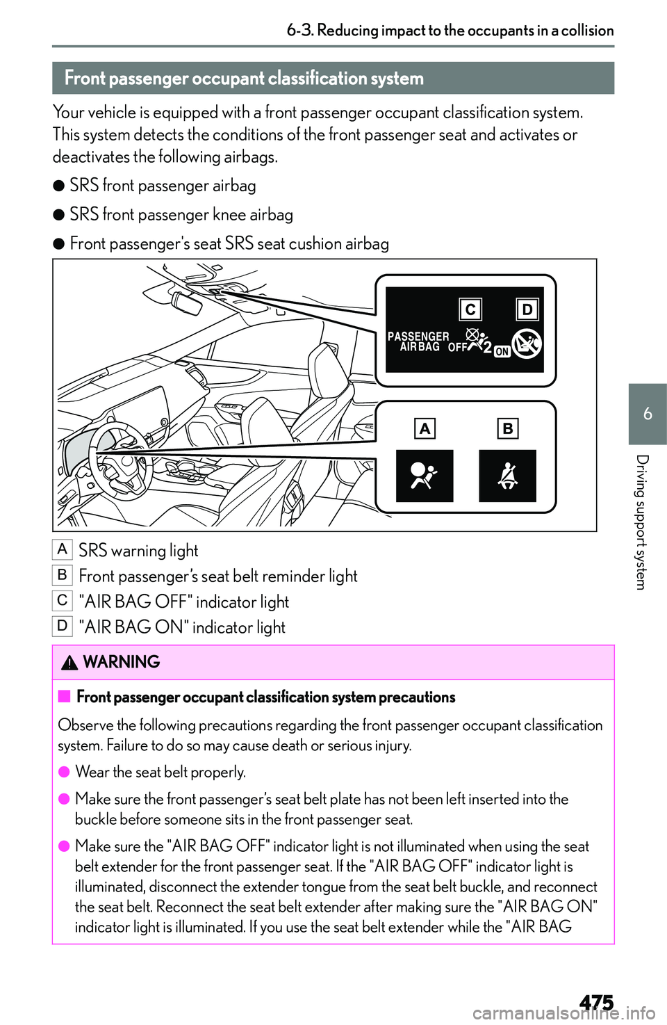LEXUS NX250 350 2023  Owners Manual �F�r�o�n�t��p�a�s�s�e�n�g�e�r��o�c�c�u�p�a�n�t��c�l�a�s�s�i�f�i�c�a�t�i�o�n��s�y�s�t�e�m
�Y�o�u�r� �v�e�h�i�c�l�e� �i�s� �e�q�u�i�p�p�e�d� �w�i�t�h� �a� �f�r�o�n�t� �p�a�s�s�e�n�g�e�r� �o�c�c�u�p�