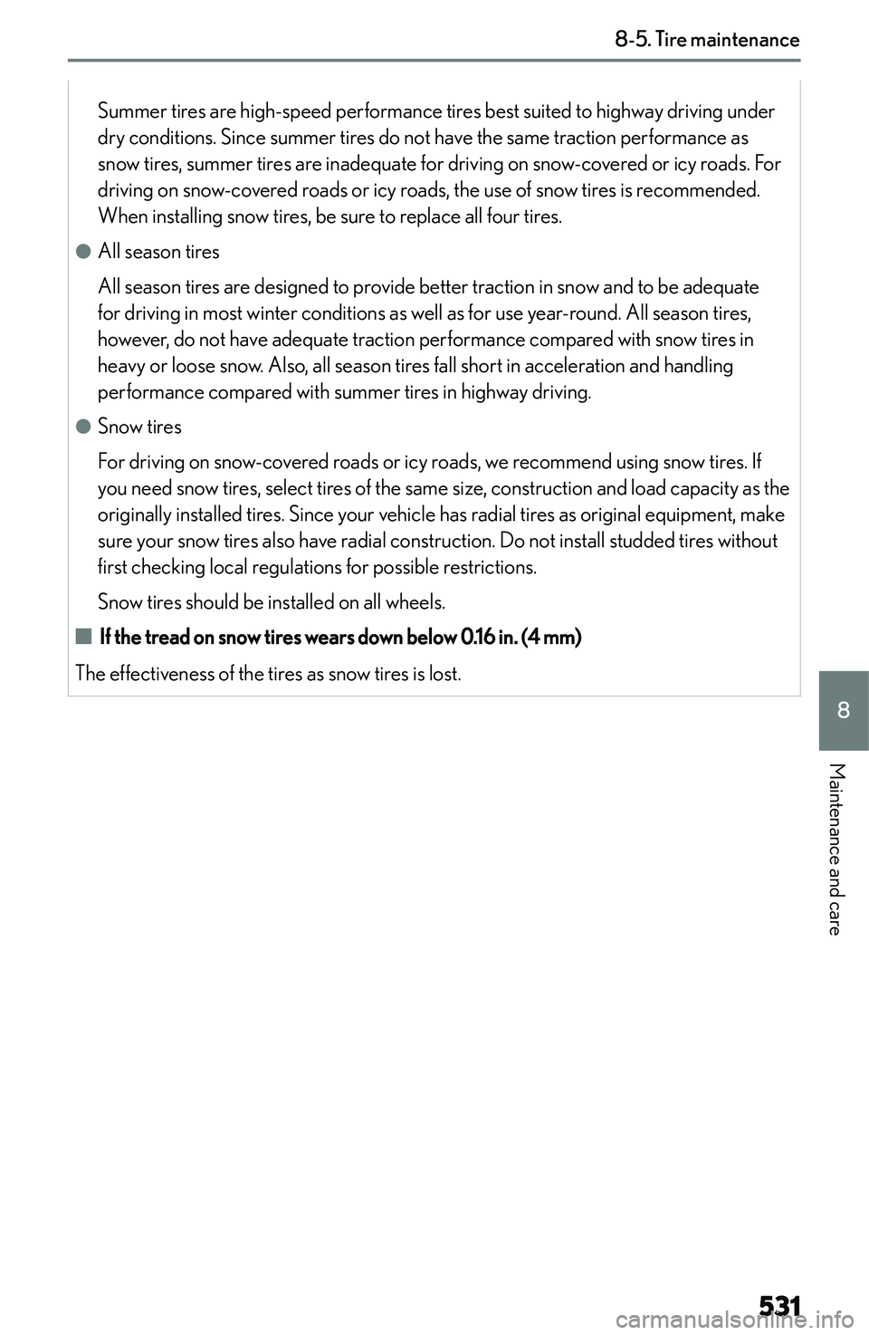 LEXUS NX250 350 2023  Owners Manual �S�u�m�m�e�r� �t�i�r�e�s� �a�r�e� �h�i�g�h�-�s�p�e�e�d� �p�e�r�f�o�r�m�a�n�c�e� �t�i�r�e�s� �b�e�s�t� �s�u�i�t�e�d� �t�o� �h�i�g�h�w�a�y� �d�r�i�v�i�n�g� �u�n�d�e�r
�d�r�y� �c�o�n�d�i�t�i�o�n�s�.� �S�