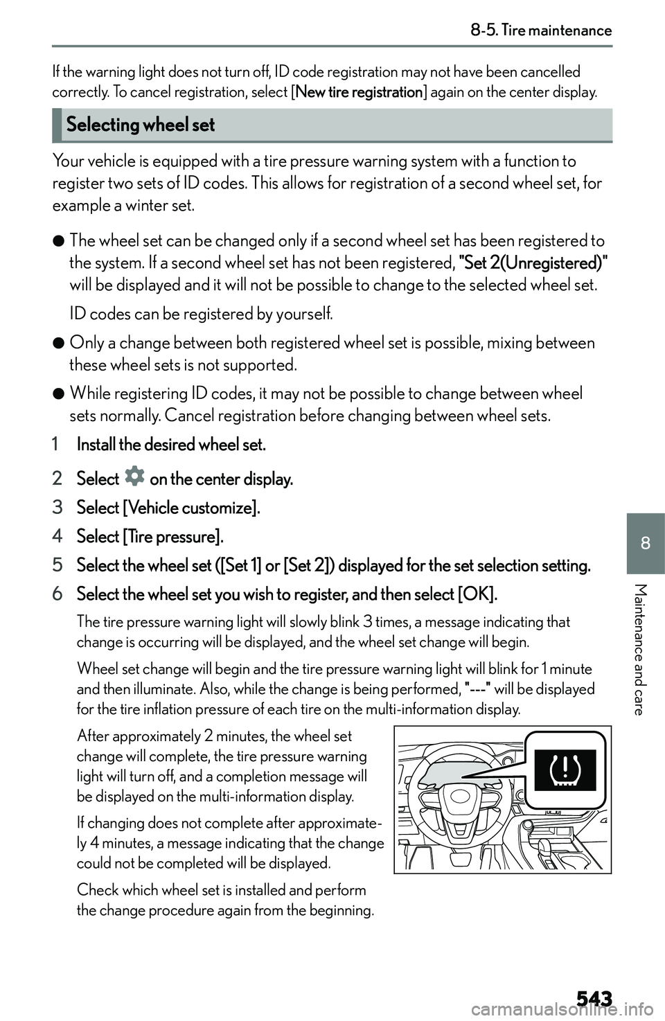 LEXUS NX250 350 2023  Owners Manual �I�f� �t�h�e� �w�a�r�n�i�n�g� �l�i�g�h�t� �d�o�e�s� �n�o�t� �t�u�r�n� �o�f�f�,� �I�D� �c�o�d�e� �r�e�g�i�s�t�r�a�t�i�o�n� �m�a�y� �n�o�t� �h�a�v�e� �b�e�e�n� �c�a�n�c�e�l�l�e�d
�c�o�r�r�e�c�t�l�y�.� �