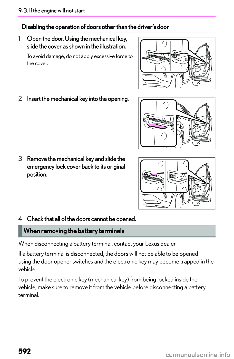 LEXUS NX250 350 2023  Owners Manual �D�i�s�a�b�l�i�n�g��t�h�e��o�p�e�r�a�t�i�o�n��o�f��d�o�o�r�s��o�t�h�e�r��t�h�a�n��t�h�e��d�r�i�v�e�r�
�s��d�o�o�r
�1�O�p�e�n� �t�h�e� �d�o�o�r�.� �U�s�i�n�g� �t�h�e� �m�e�c�h�a�n�i�c�a�l� �k�
