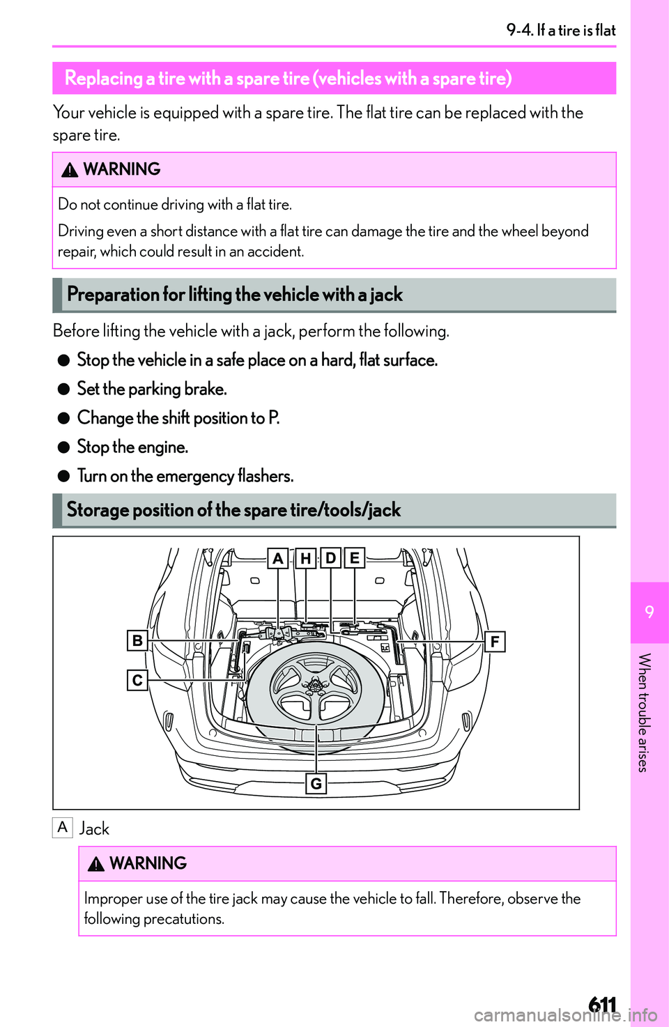 LEXUS NX250 350 2023  Owners Manual �R�e�p�l�a�c�i�n�g��a��t�i�r�e��w�i�t�h��a��s�p�a�r�e��t�i�r�e��(�v�e�h�i�c�l�e�s��w�i�t�h��a��s�p�a�r�e��t�i�r�e�)
�Y�o�u�r� �v�e�h�i�c�l�e� �i�s� �e�q�u�i�p�p�e�d� �w�i�t�h� �a� �s�p�a�r�