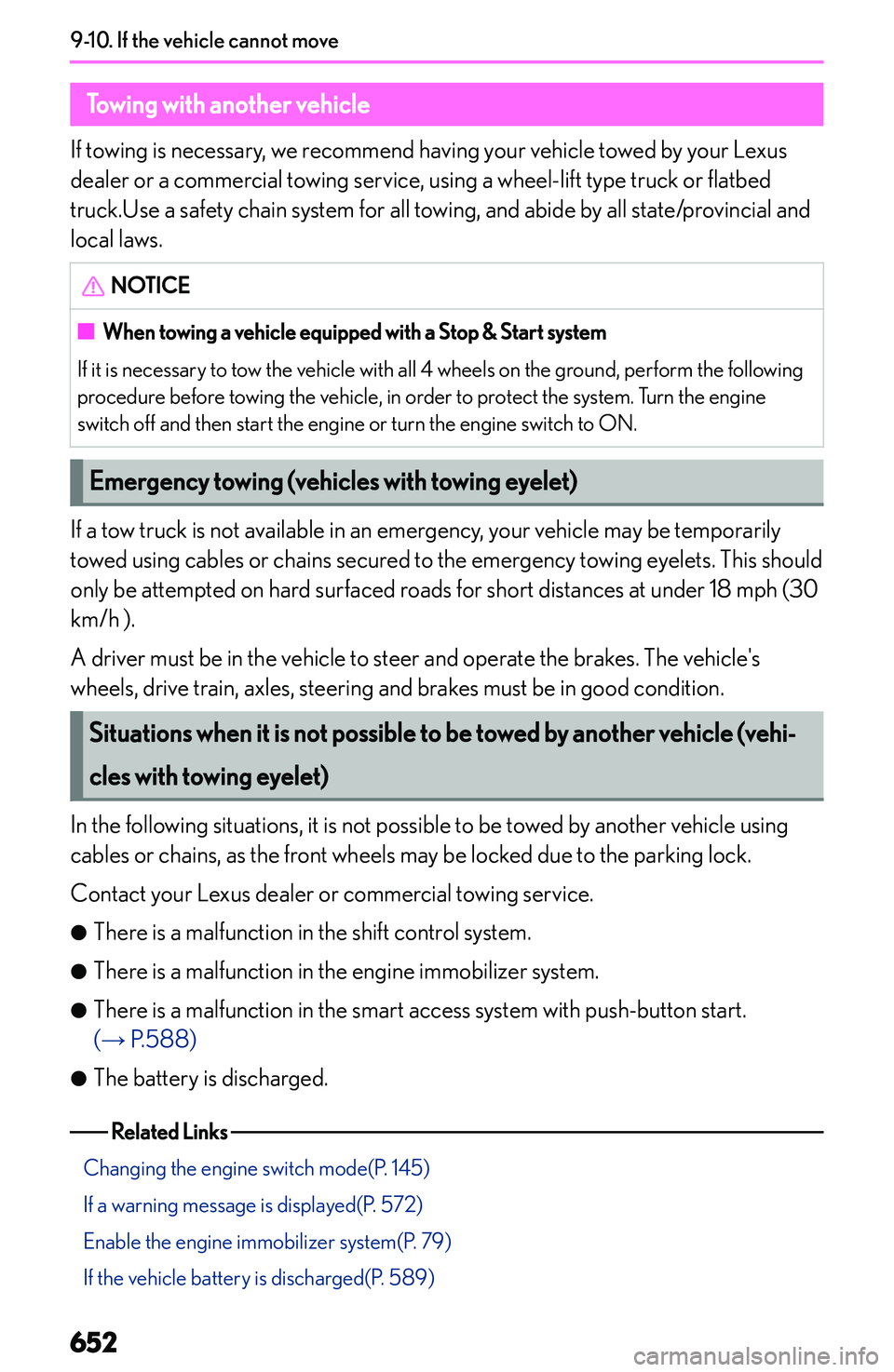 LEXUS NX250 350 2023  Owners Manual �T�o�w�i�n�g��w�i�t�h��a�n�o�t�h�e�r��v�e�h�i�c�l�e
�I�f� �t�o�w�i�n�g� �i�s� �n�e�c�e�s�s�a�r�y�,� �w�e� �r�e�c�o�m�m�e�n�d� �h�a�v�i�n�g� �y�o�u�r� �v�e�h�i�c�l�e� �t�o�w�e�d� �b�y� �y�o�u�r� �L�