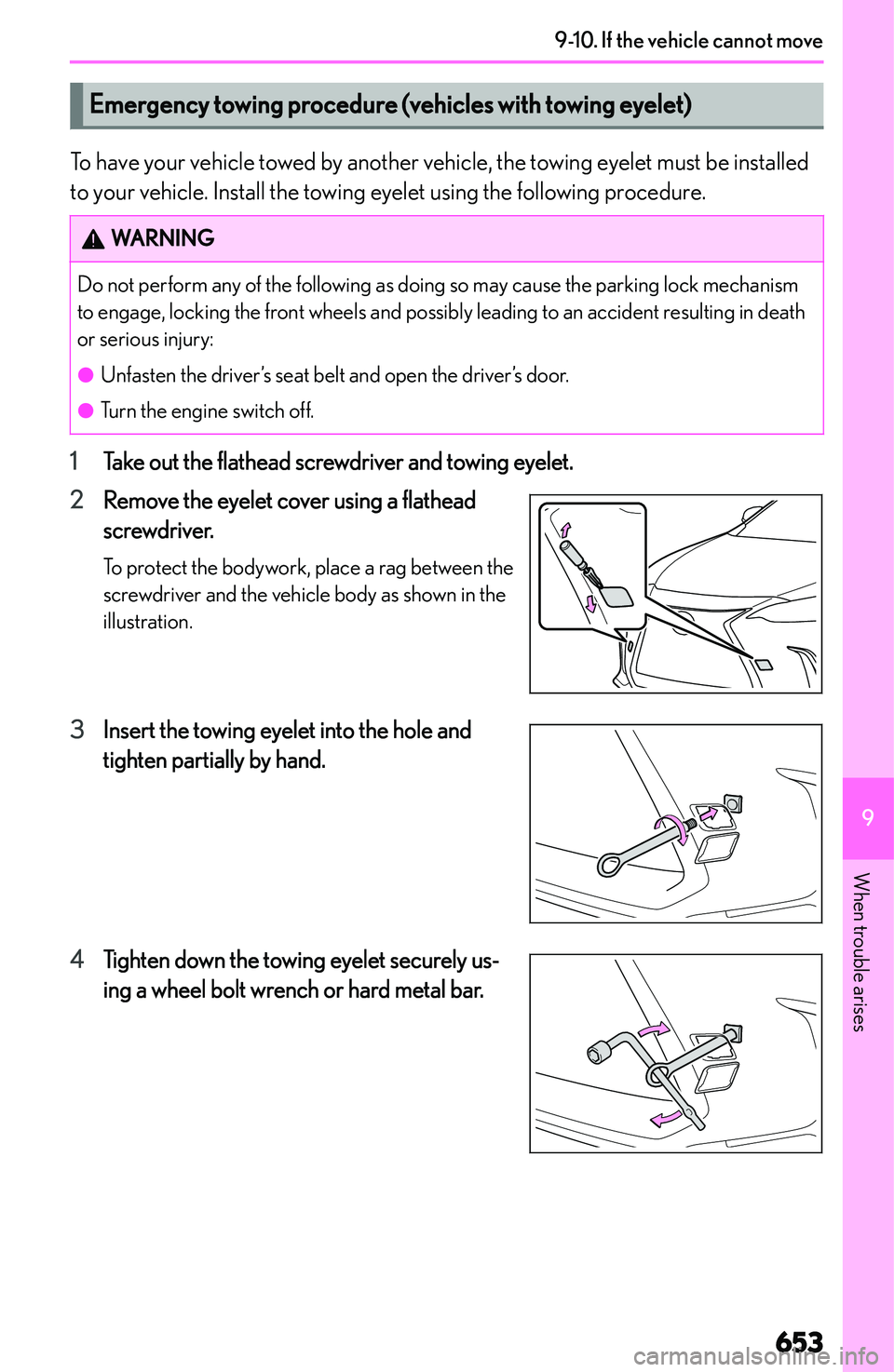 LEXUS NX250 350 2023  Owners Manual �E�m�e�r�g�e�n�c�y��t�o�w�i�n�g��p�r�o�c�e�d�u�r�e��(�v�e�h�i�c�l�e�s��w�i�t�h��t�o�w�i�n�g��e�y�e�l�e�t�)
�T�o� �h�a�v�e� �y�o�u�r� �v�e�h�i�c�l�e� �t�o�w�e�d� �b�y� �a�n�o�t�h�e�r� �v�e�h�i�c�