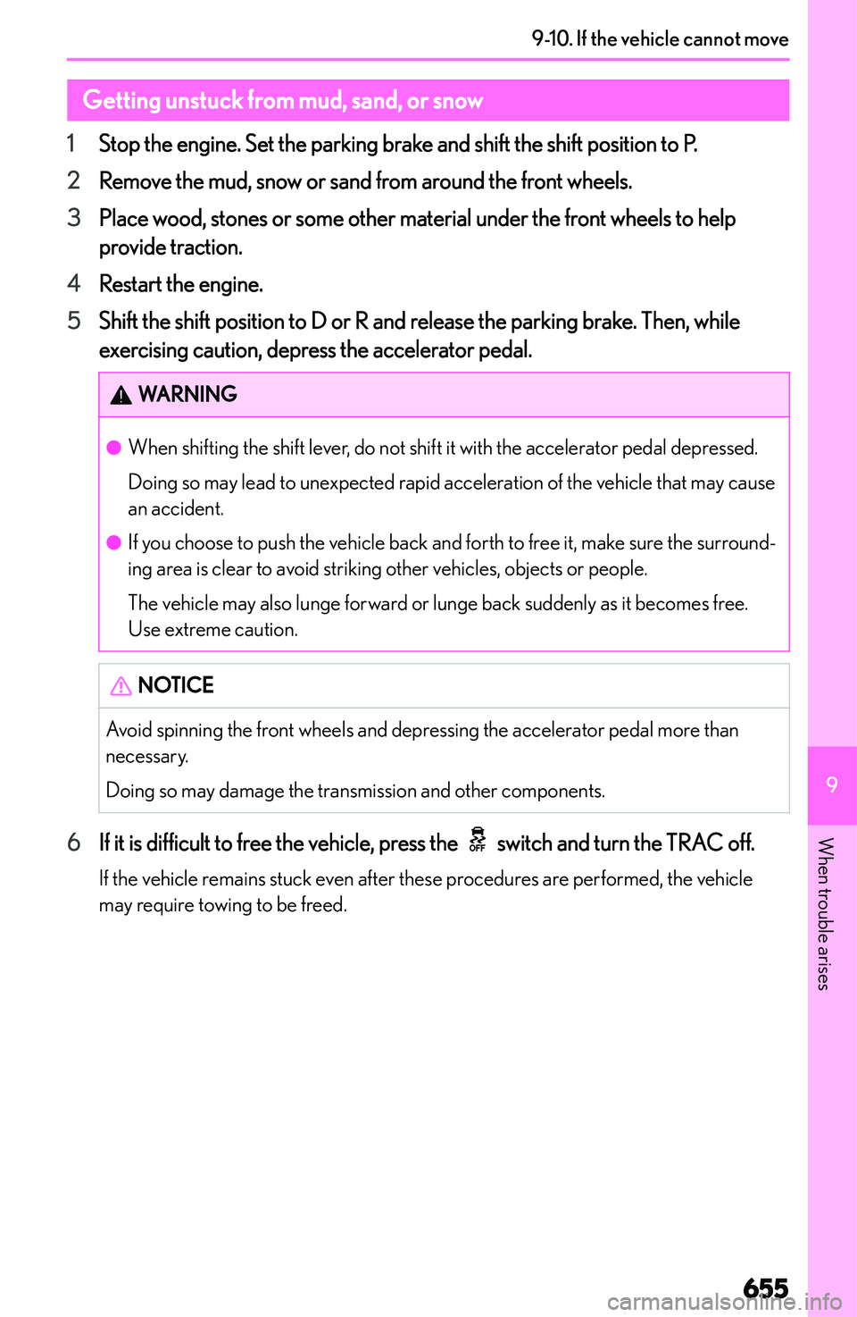 LEXUS NX250 350 2023  Owners Manual �G�e�t�t�i�n�g��u�n�s�t�u�c�k��f�r�o�m��m�u�d�,��s�a�n�d�,��o�r��s�n�o�w
�1 �S�t�o�p� �t�h�e� �e�n�g�i�n�e�.� �S�e�t� �t�h�e� �p�a�r�k�i�n�g� �b�r�a�k�e� �a�n�d� �s�h�i�f�t� �t�h�e� �s�h�i�f�t� 