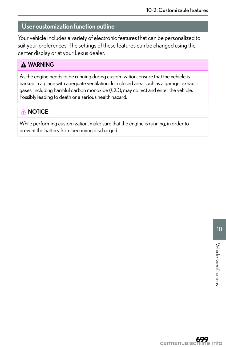 LEXUS NX250 350 2023  Owners Manual �C�u�s�t�o�m�i�z�a�b�l�e��f�e�a�t�u�r�e�s
�U�s�e�r��c�u�s�t�o�m�i�z�a�t�i�o�n��f�u�n�c�t�i�o�n��o�u�t�l�i�n�e
�Y�o�u�r� �v�e�h�i�c�l�e� �i�n�c�l�u�d�e�s� �a� �v�a�r�i�e�t�y� �o�f� �e�l�e�c�t�r�o�n