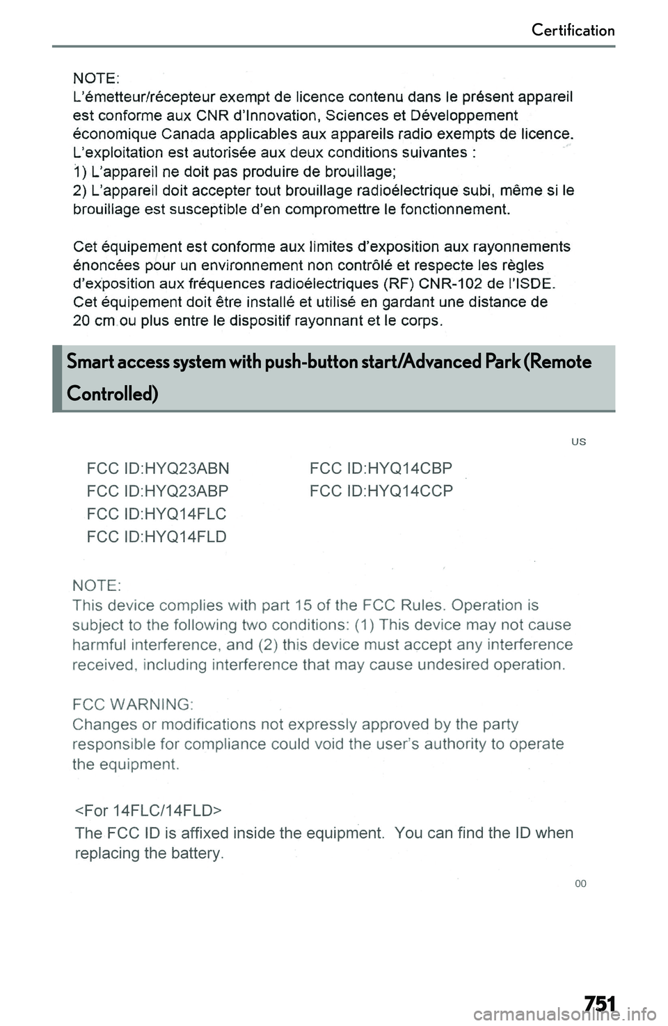 LEXUS NX250 350 2023  Owners Manual �S�m�a�r�t��a�c�c�e�s�s��s�y�s�t�e�m��w�i�t�h��p�u�s�h�-�b�u�t�t�o�n��s�t�a�r�t�/�A�d�v�a�n�c�e�d��P�a�r�k��(�R�e�m�o�t�e�C�o�n�t�r�o�l�l�e�d�)
�C�e�r�t�i�f�i�c�a�t�i�o�n
�7�5�1   
