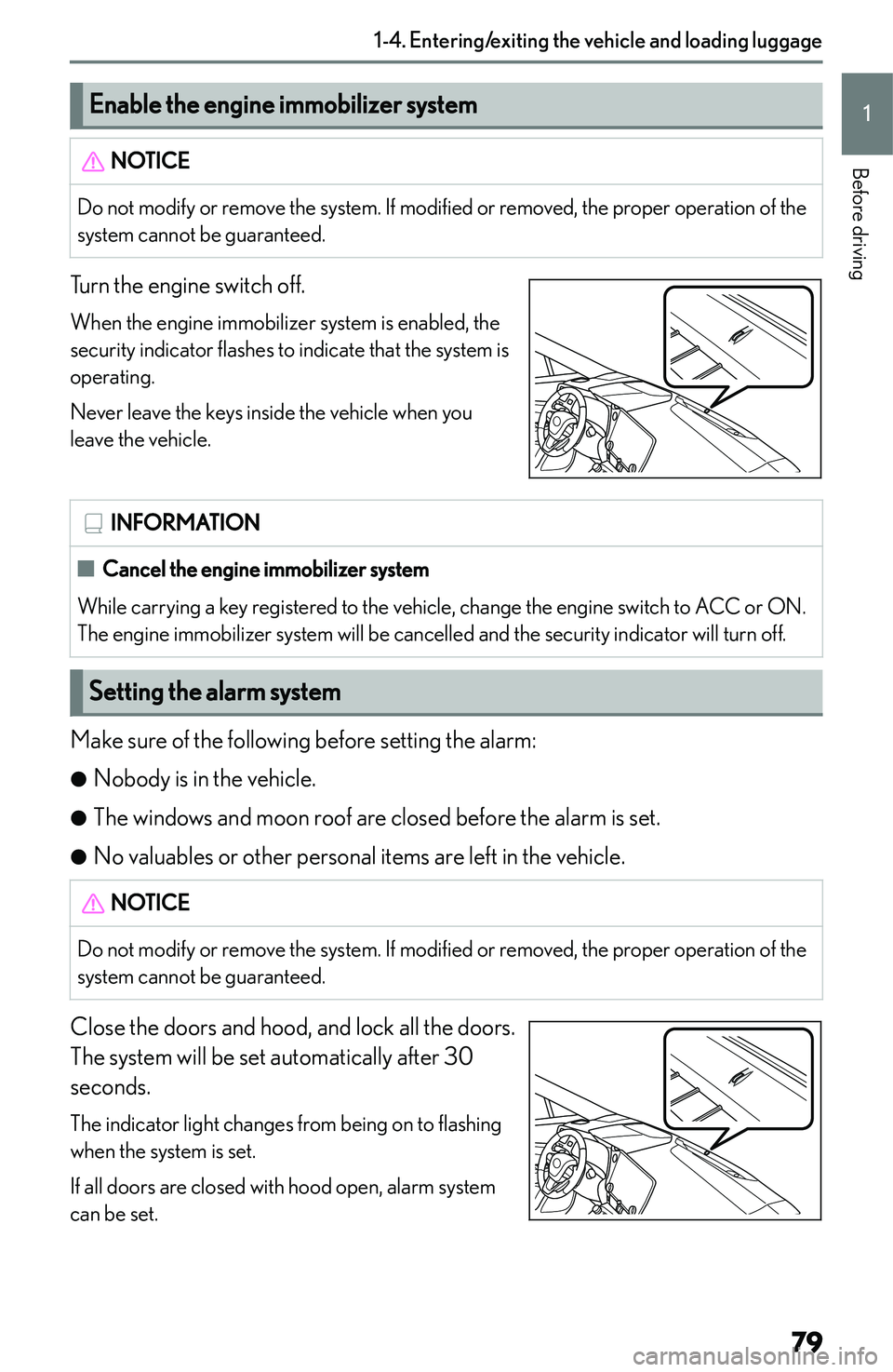 LEXUS NX250 350 2023  Owners Manual �E�n�a�b�l�e��t�h�e��e�n�g�i�n�e��i�m�m�o�b�i�l�i�z�e�r��s�y�s�t�e�m�N�O�T�I�C�E�D�o� �n�o�t� �m�o�d�i�f�y� �o�r� �r�e�m�o�v�e� �t�h�e� �s�y�s�t�e�m�.� �I�f� �m�o�d�i�f�i�e�d� �o�r� �r�e�m�o�v�e�d