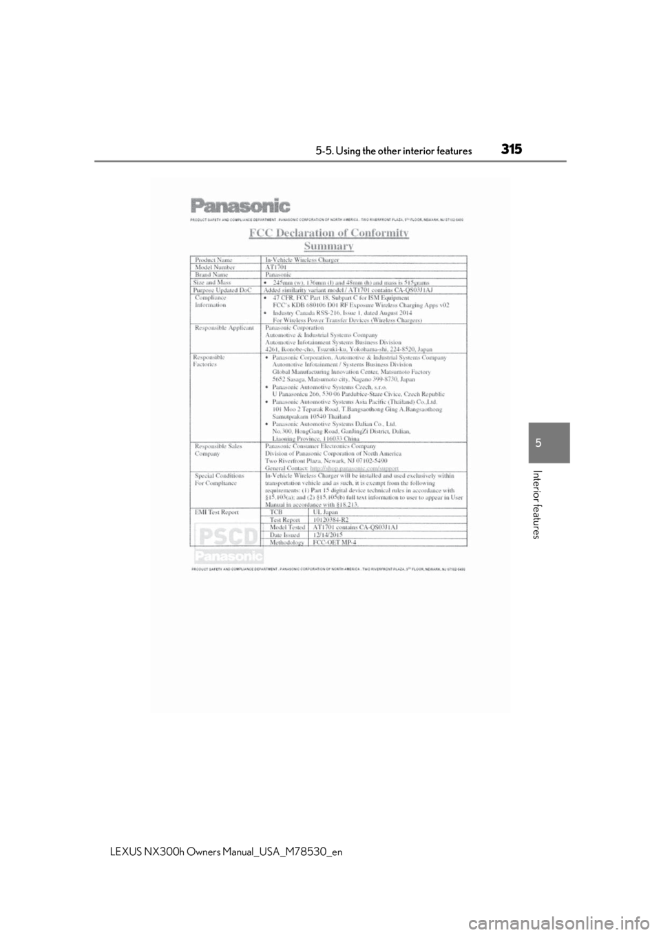 LEXUS NX300h 2020  Owners Manual 3155-5. Using the other interior features
LEXUS NX300h Owners Manual_USA_M78530_en
5
Interior features 