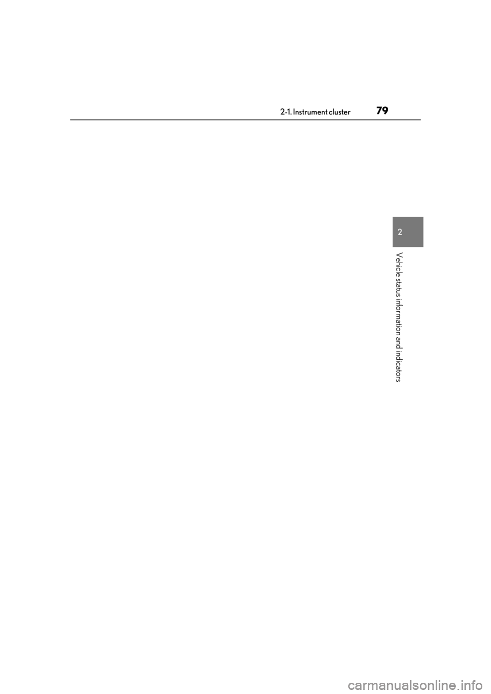 LEXUS RC300 2020  Owners Manual 792-1. Instrument cluster
2
Vehicle status information and indicators 